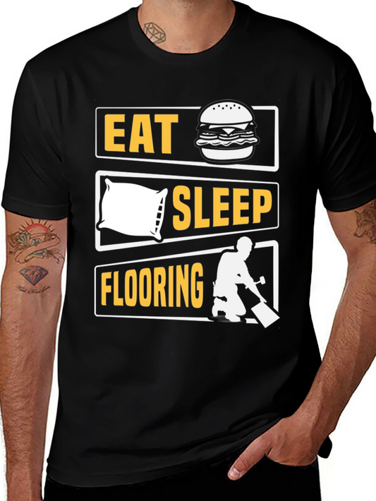 Eat Sleep Flooring T-Shirt - Funny Flooring Installer Tee