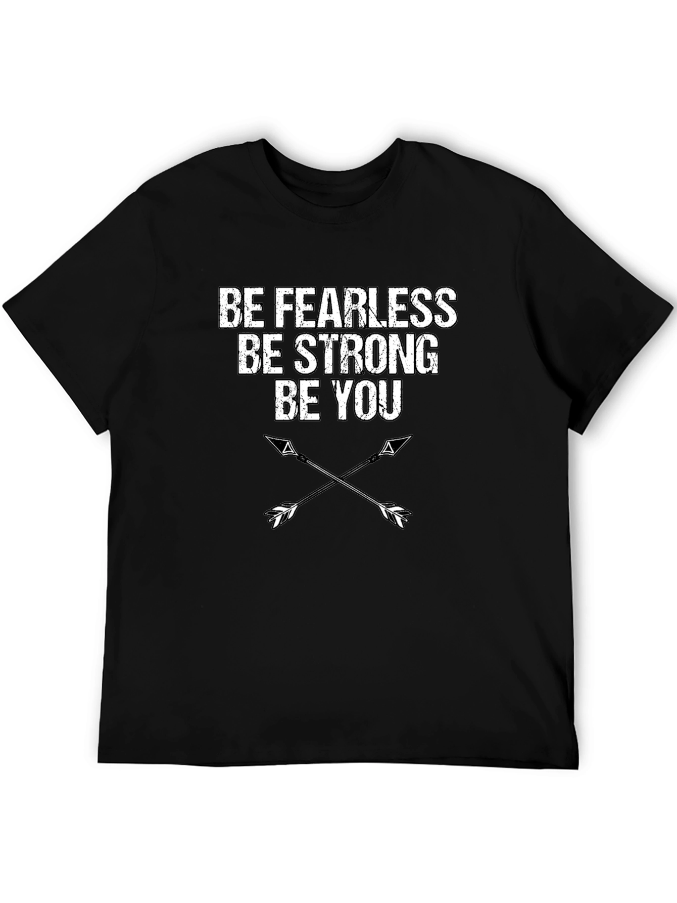 Be Fearless Strong You - Arrow Graphic Tee