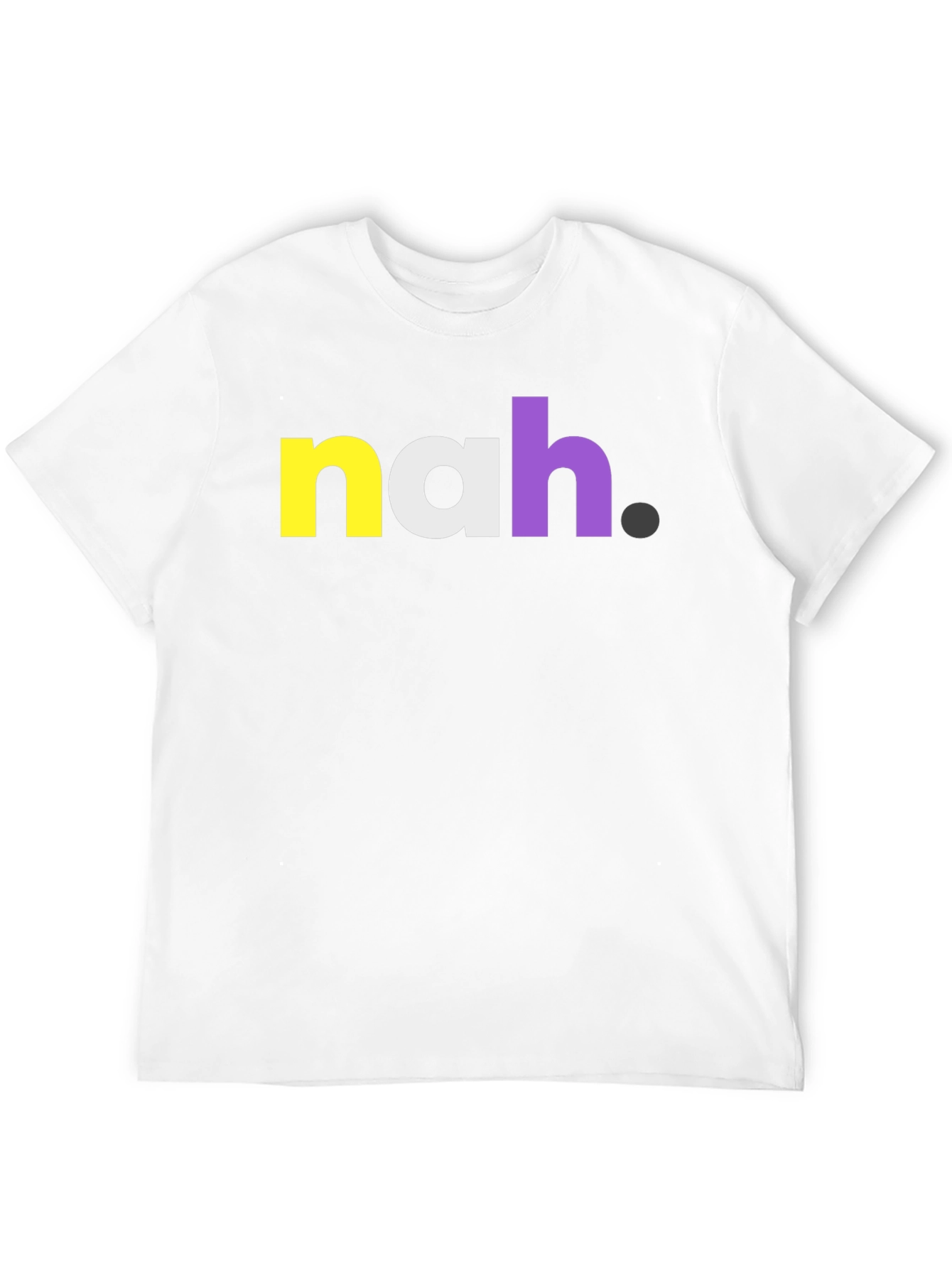 Nah Graphic Tee - Bold Statement T-Shirt