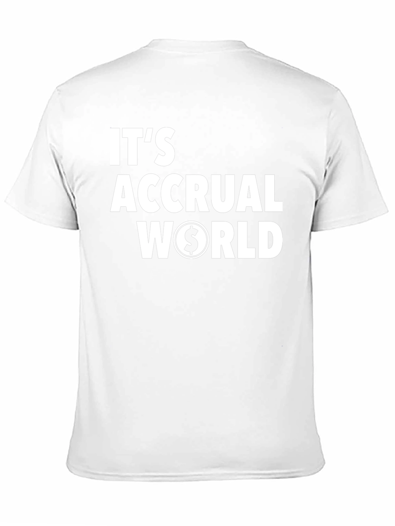 Its Accrual World Funny Accounting T-Shirt