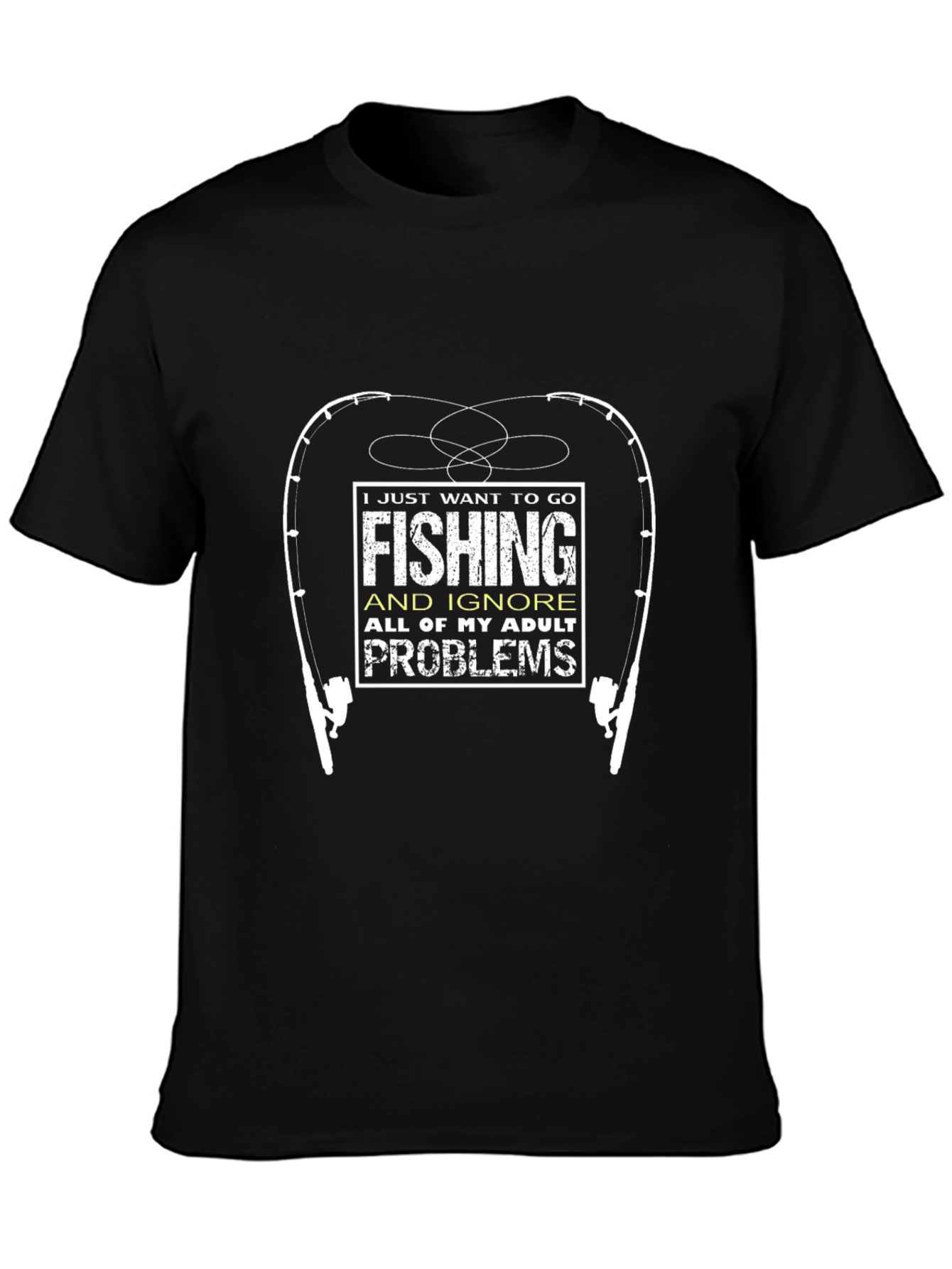 Fishing T-Shirt: Adult Problems Tee