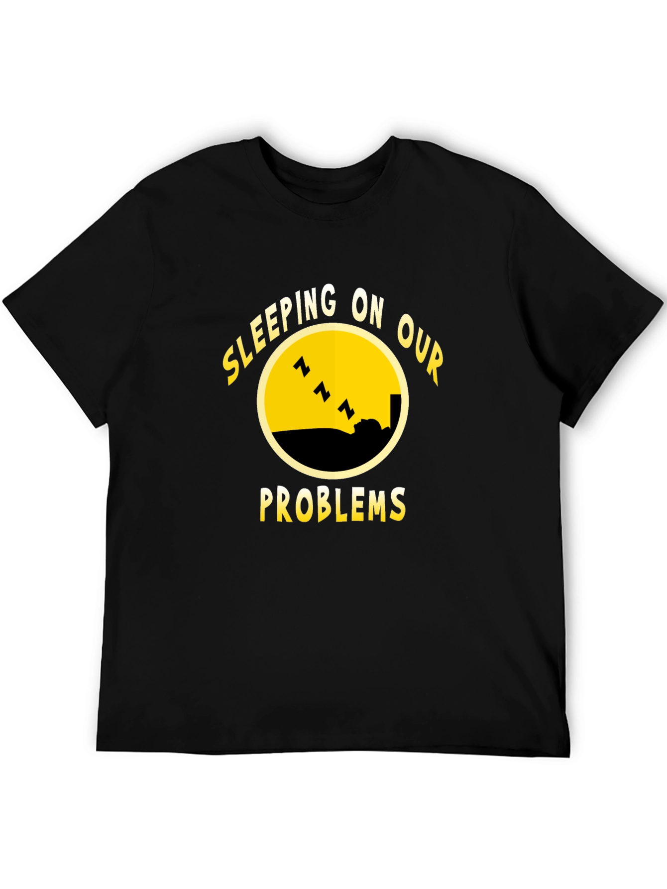 Sleeping On Our Problems Black T-Shirt