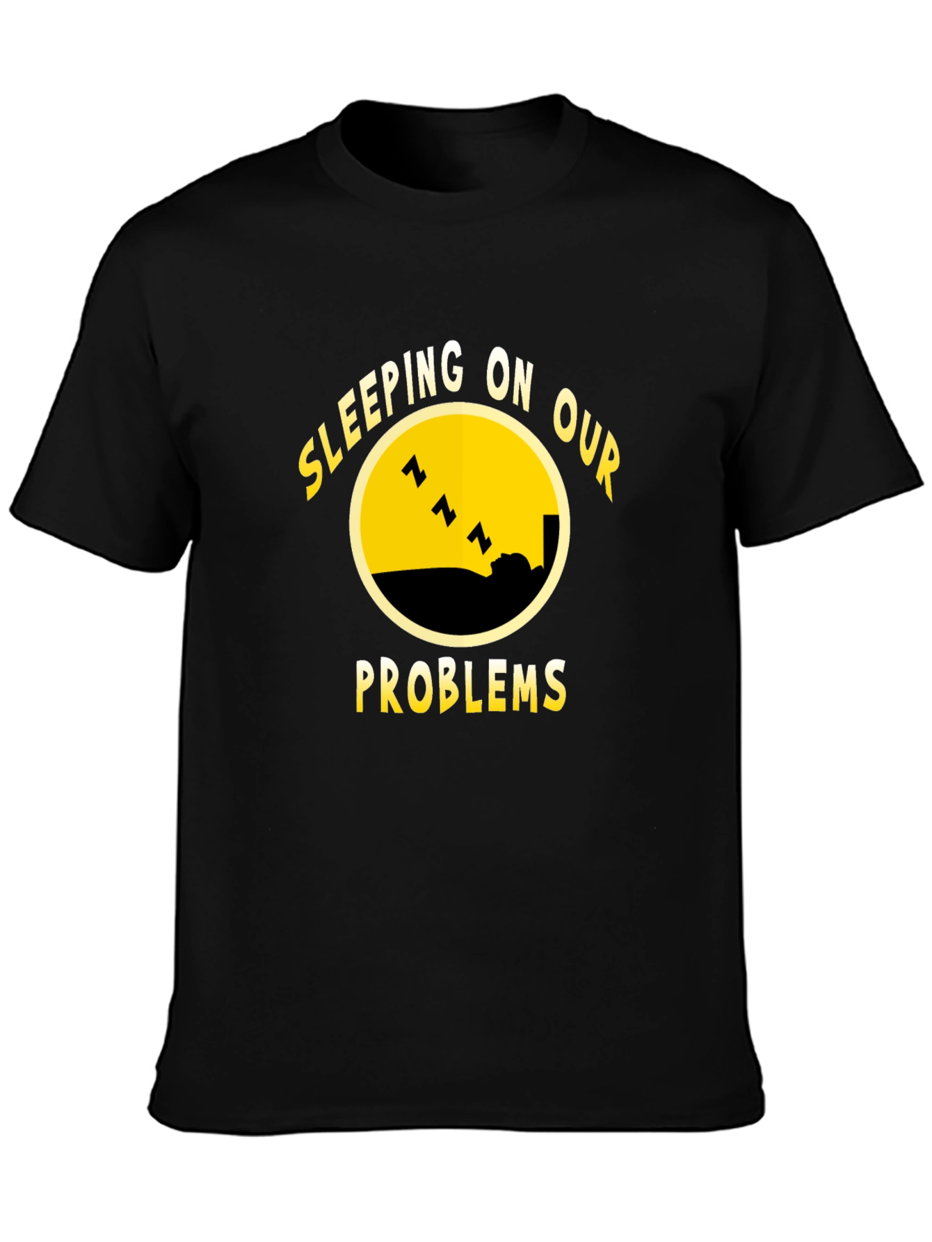Sleeping On Our Problems Black T-Shirt