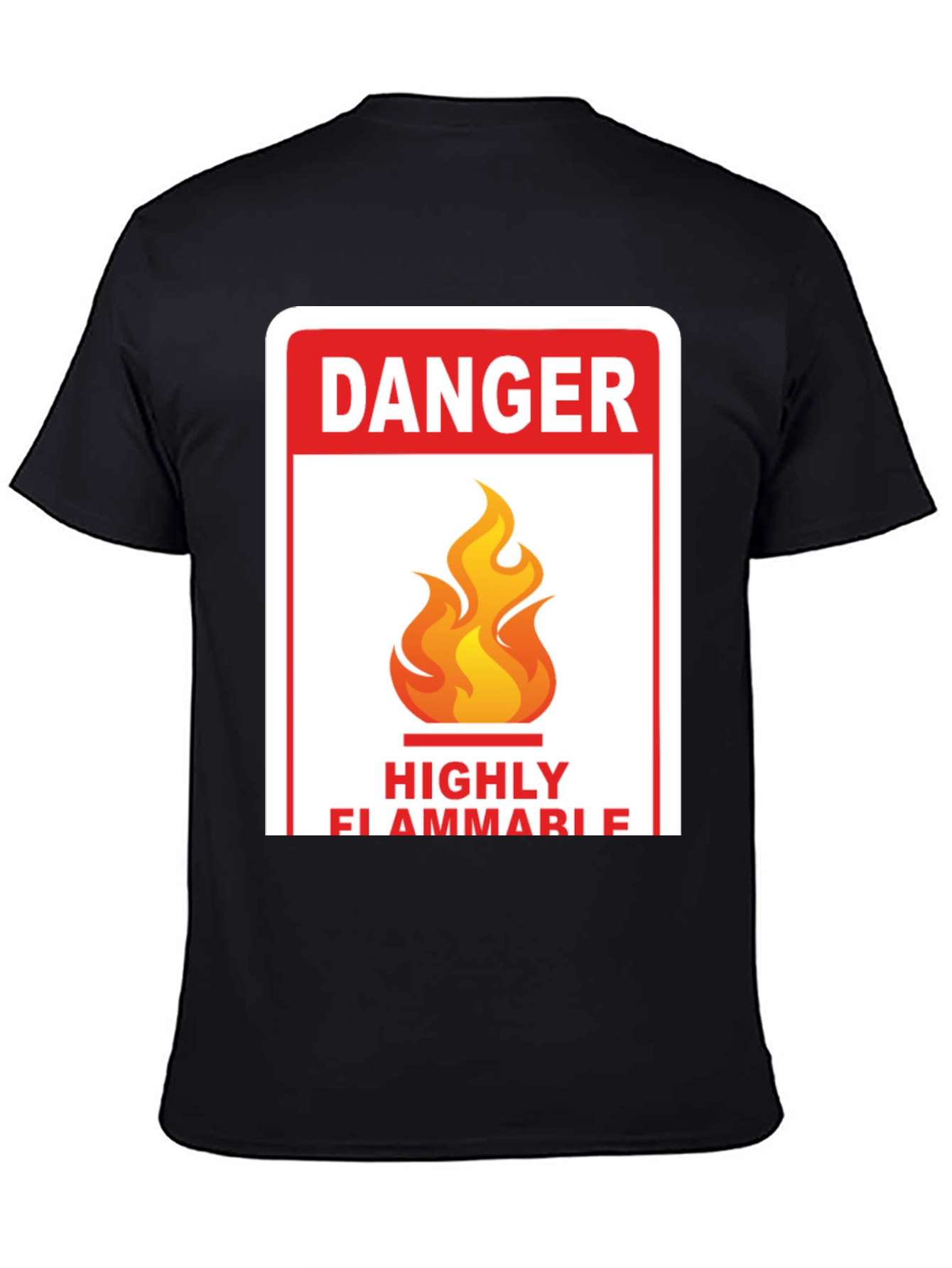 Danger Highly Flammable T-Shirt - Novelty Tee