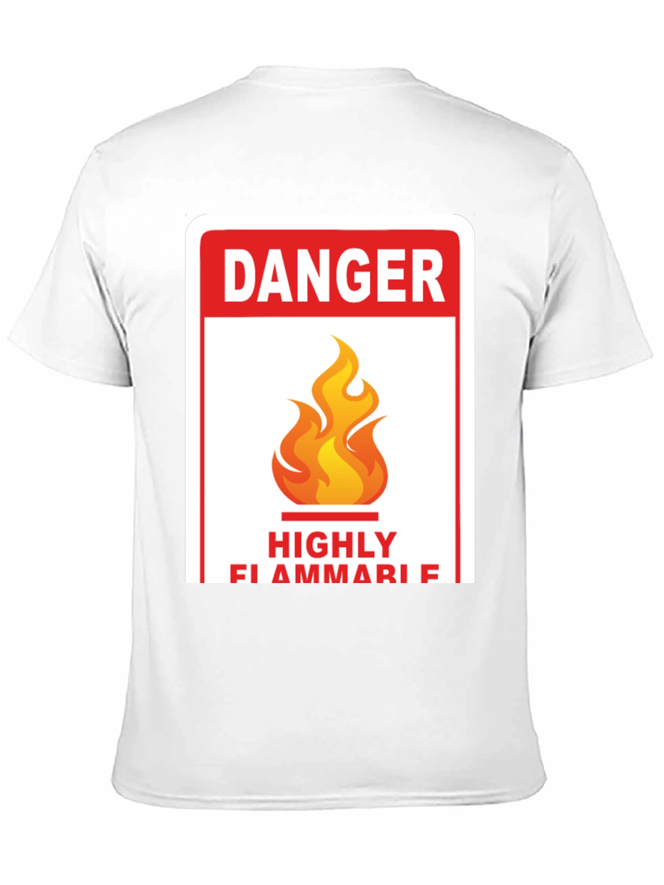 Danger Highly Flammable T-Shirt - Novelty Tee