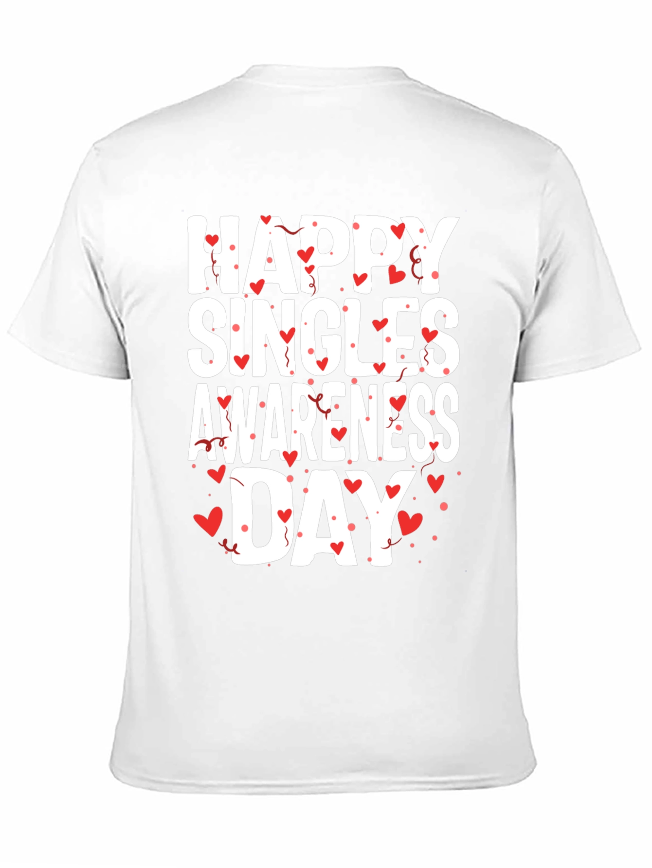 Happy Singles Awareness Day T-Shirt - Black