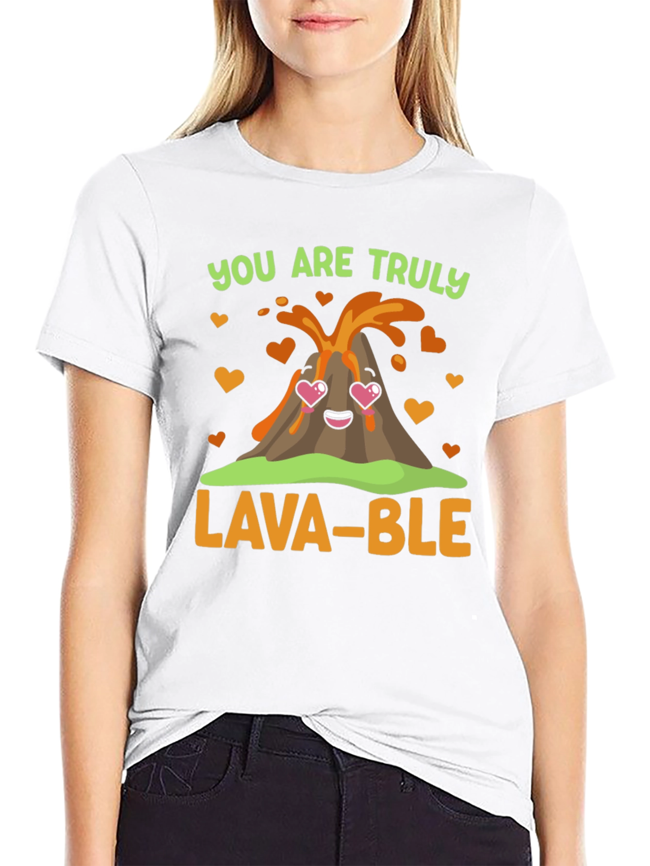 You Are Truly Lava-Ble T-Shirt