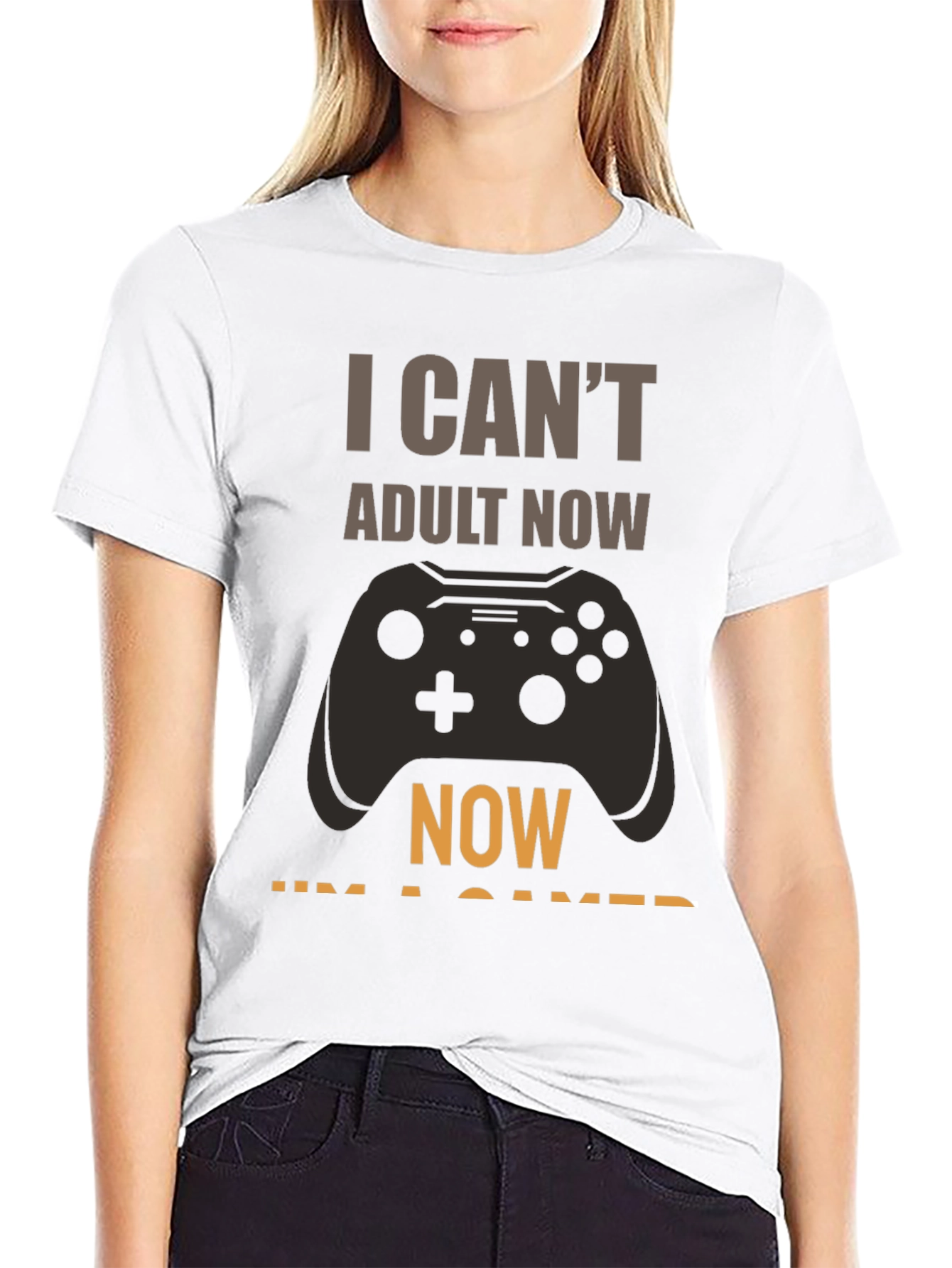 I Cant Adult Now Gamer T-Shirt
