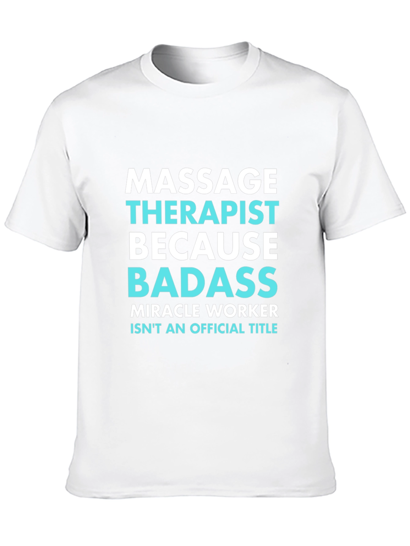 Massage Therapist Badass Graphic Tee