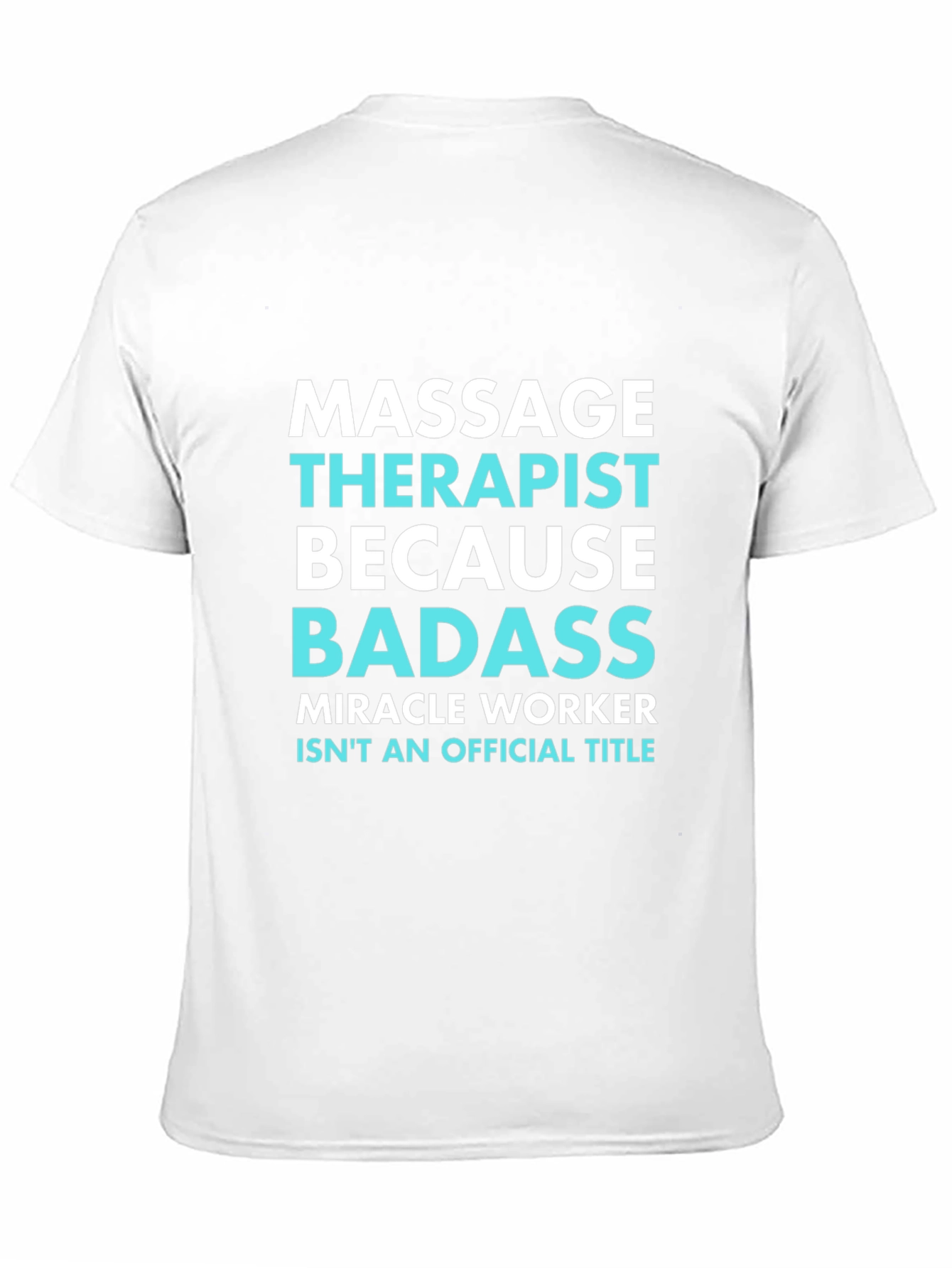 Massage Therapist Badass Graphic Tee
