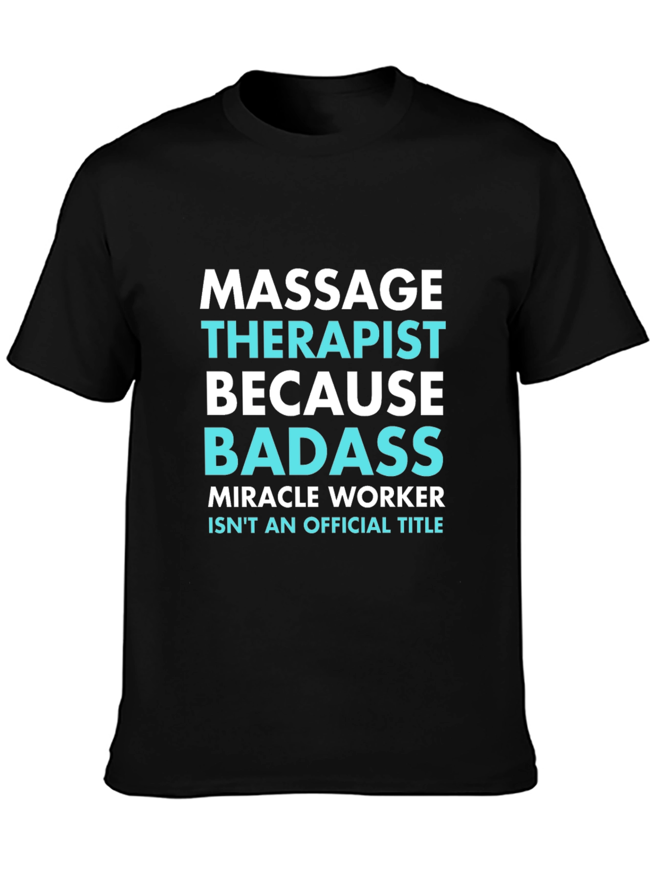 Massage Therapist Badass Graphic Tee