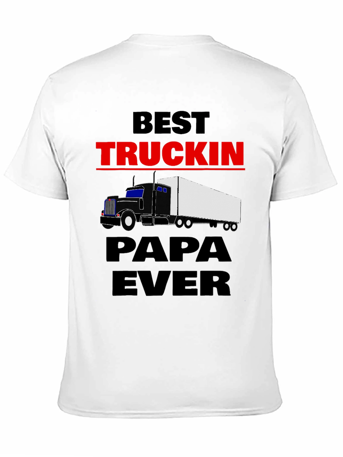 Best Truckin Papa Ever T-Shirt