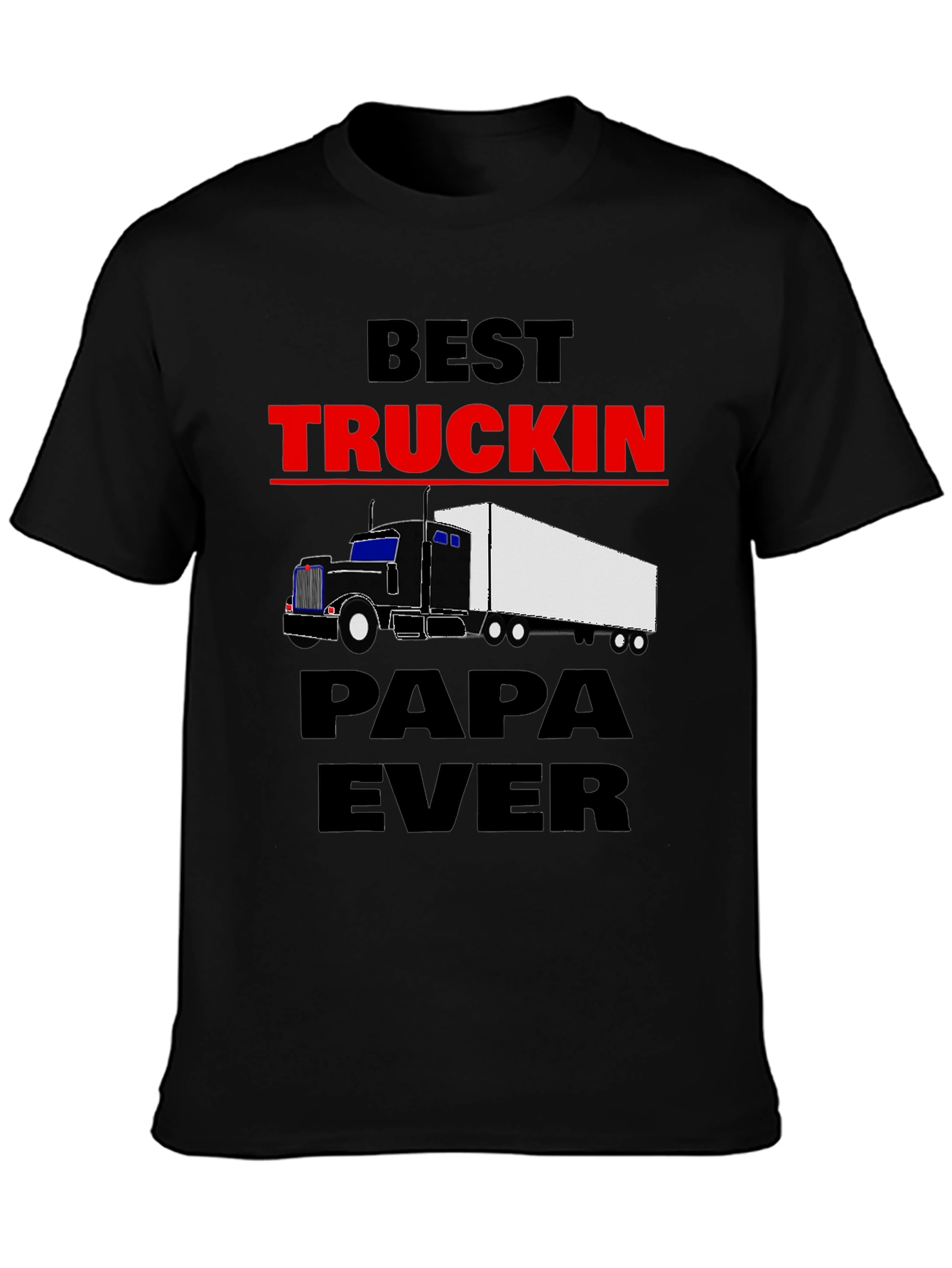 Best Truckin Papa Ever T-Shirt