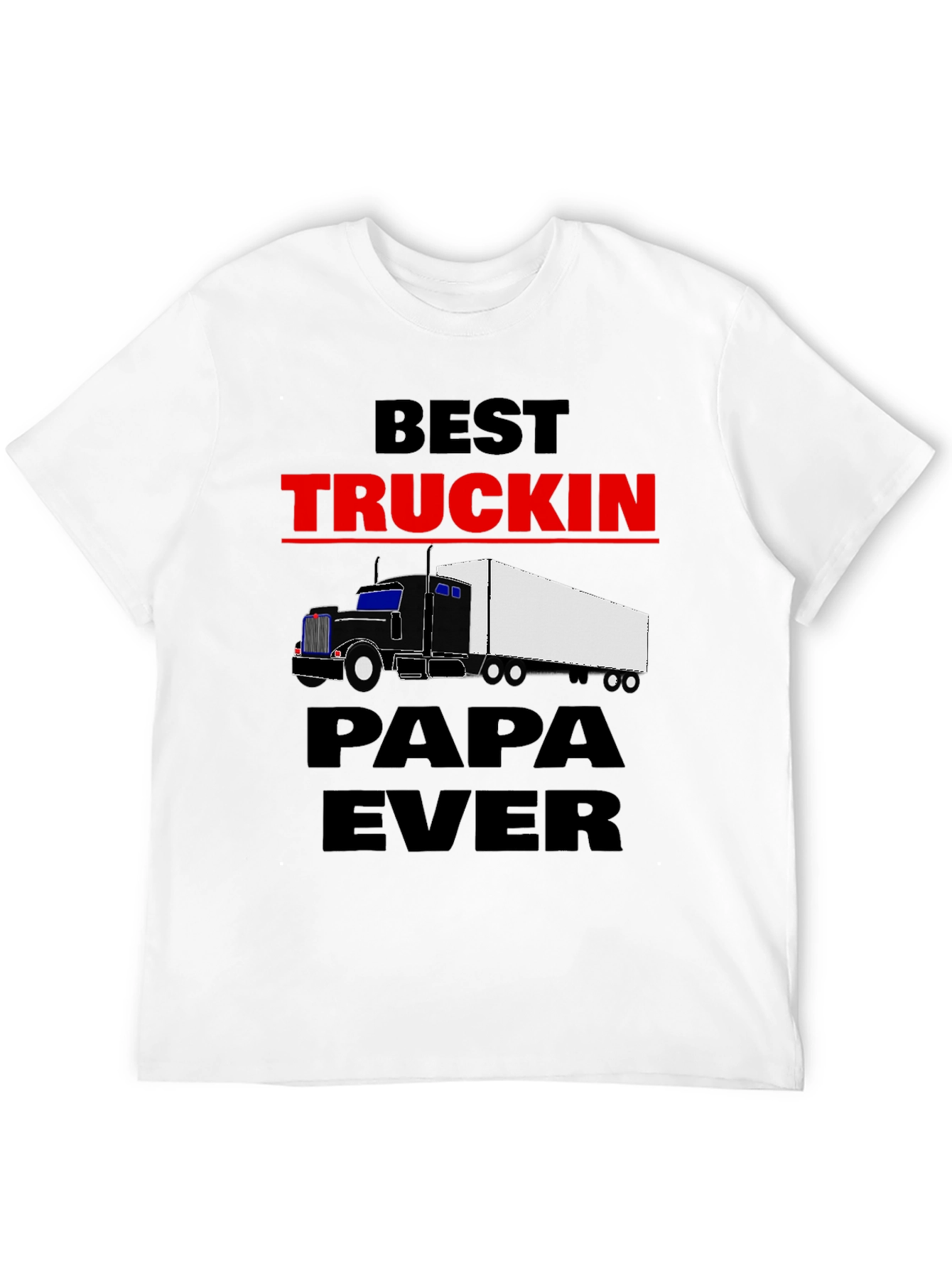 Best Truckin Papa Ever T-Shirt