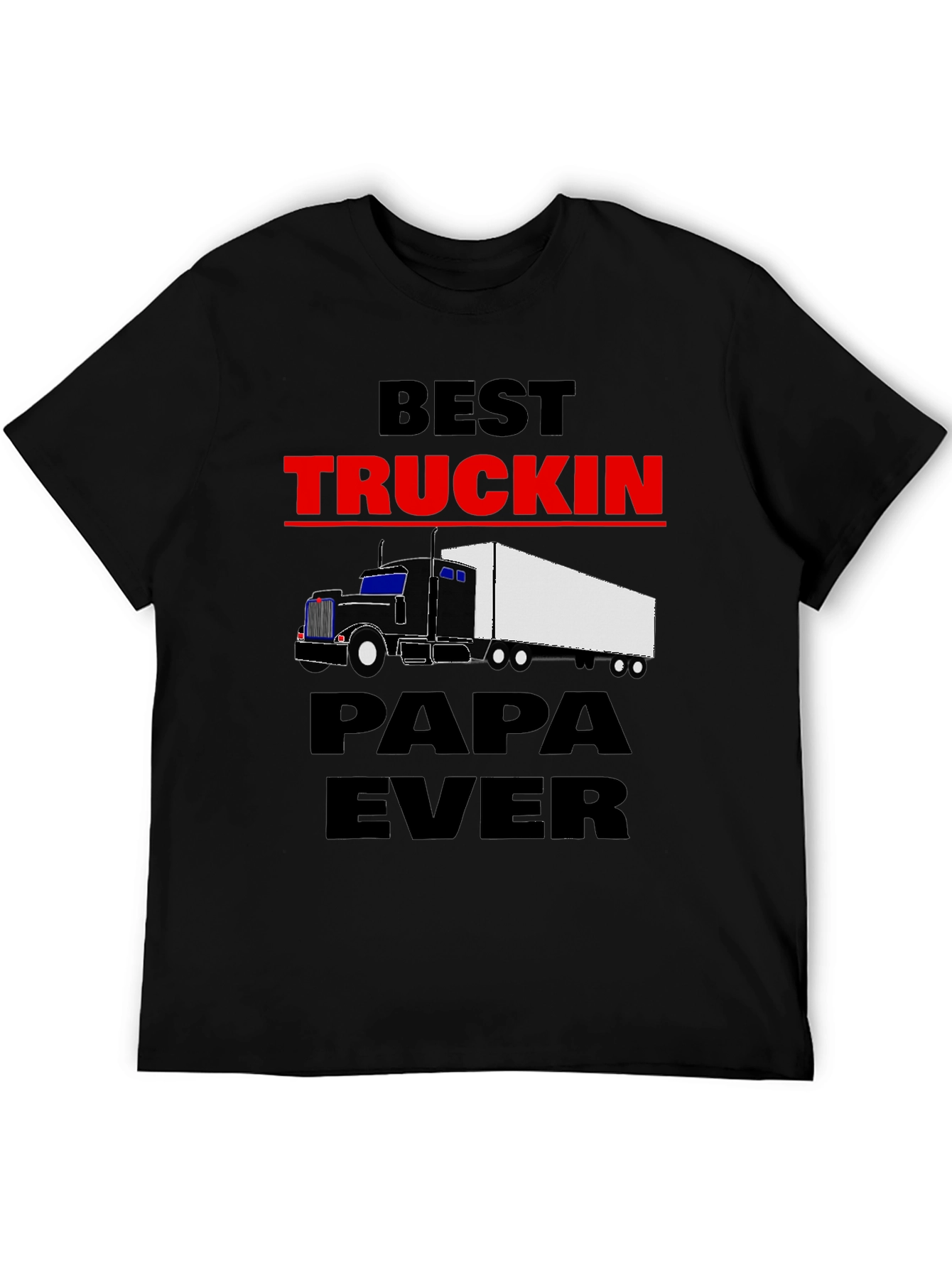 Best Truckin Papa Ever T-Shirt
