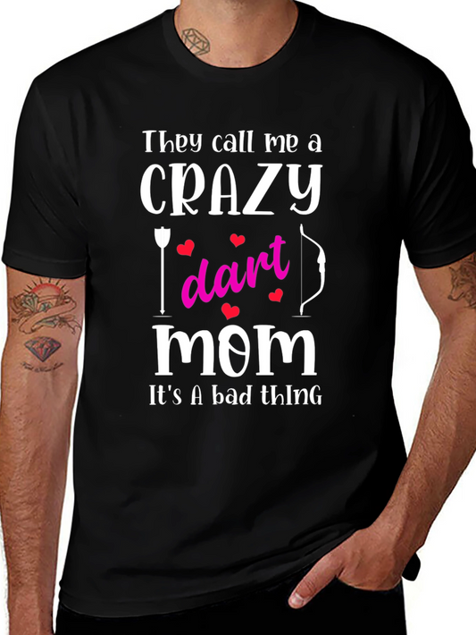Crazy Dart Mom T-Shirt - Perfect for Dart Lovers