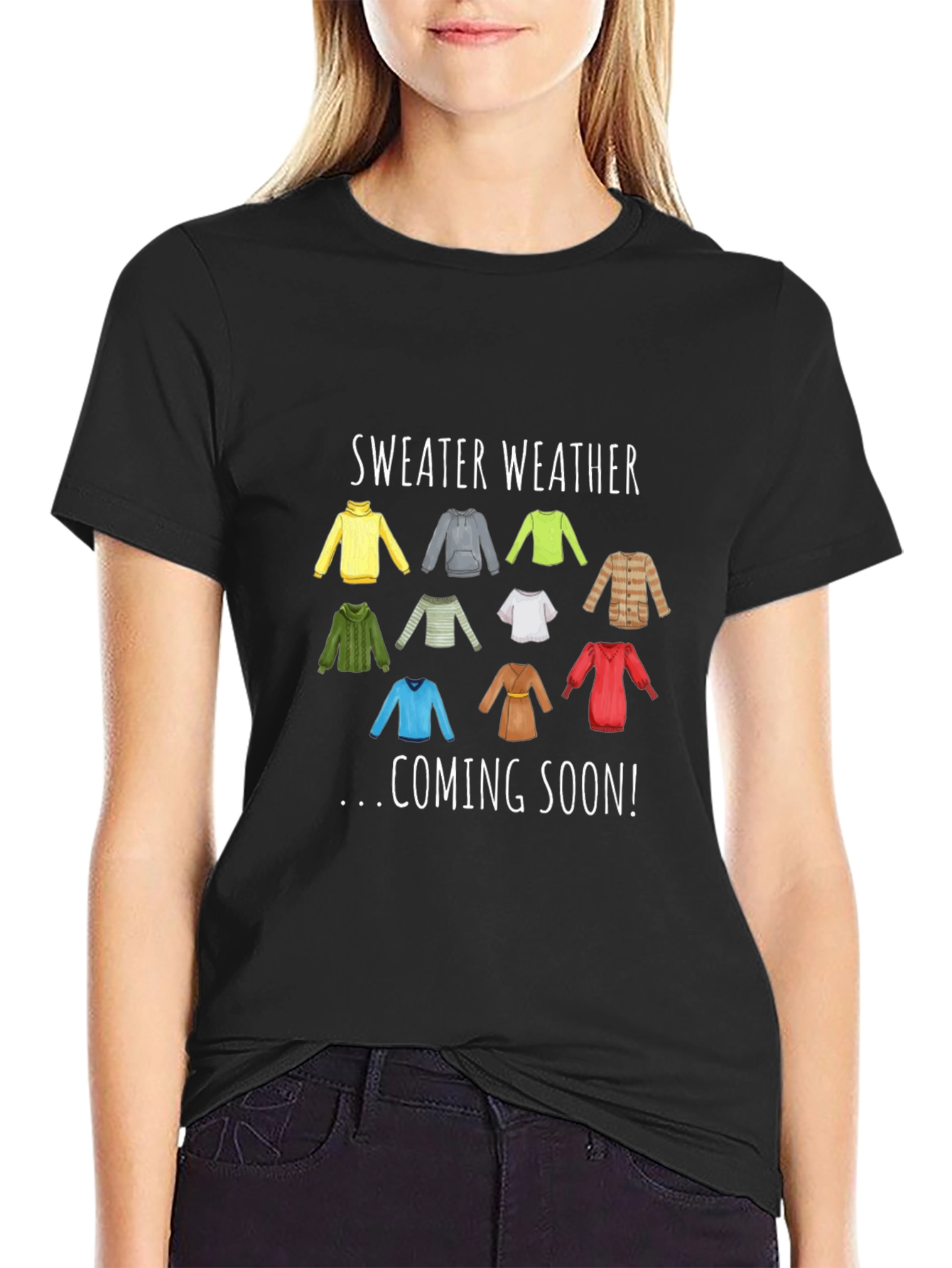 Sweater Weather Coming Soon T-Shirt