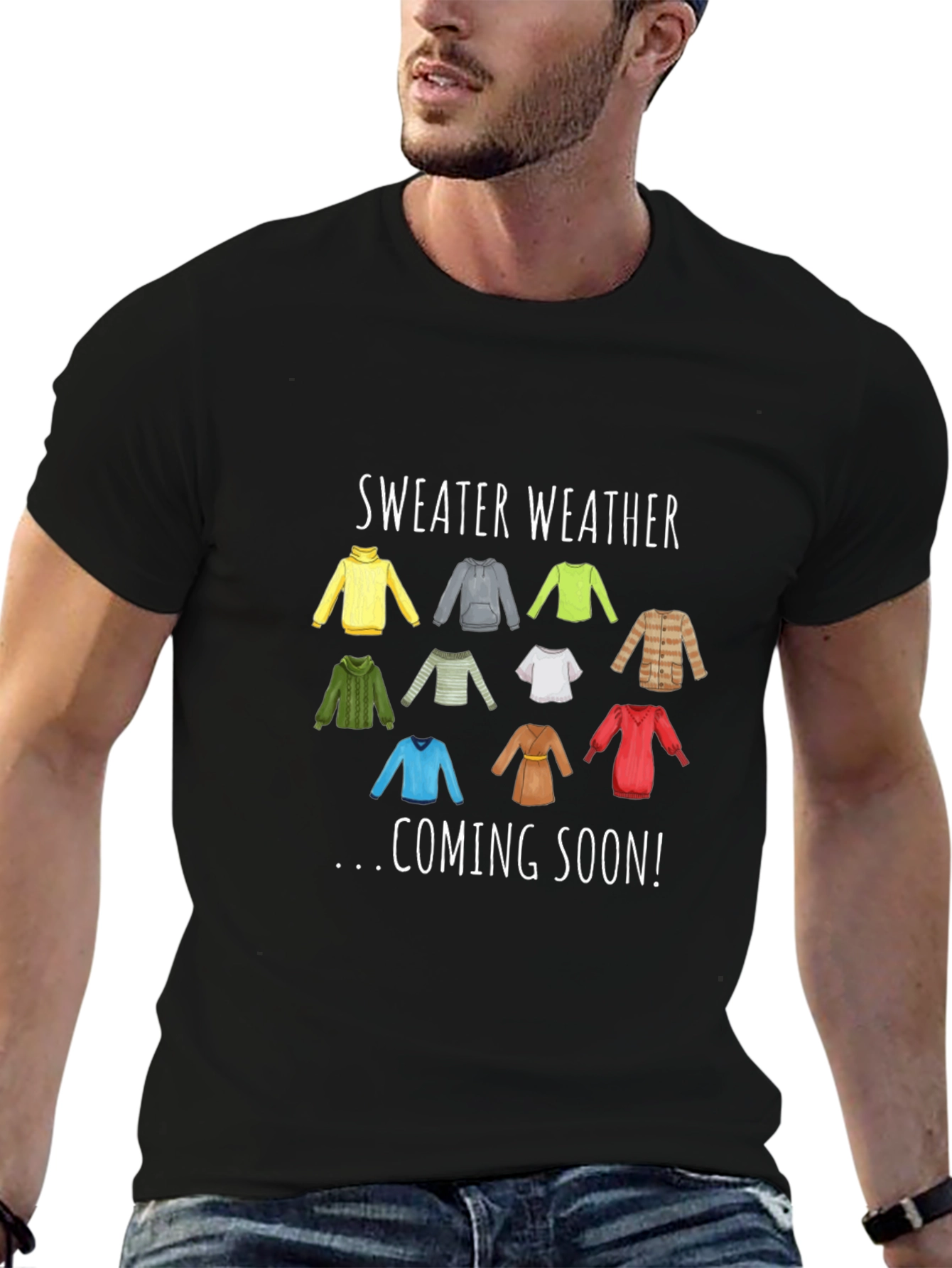 Sweater Weather Coming Soon T-Shirt