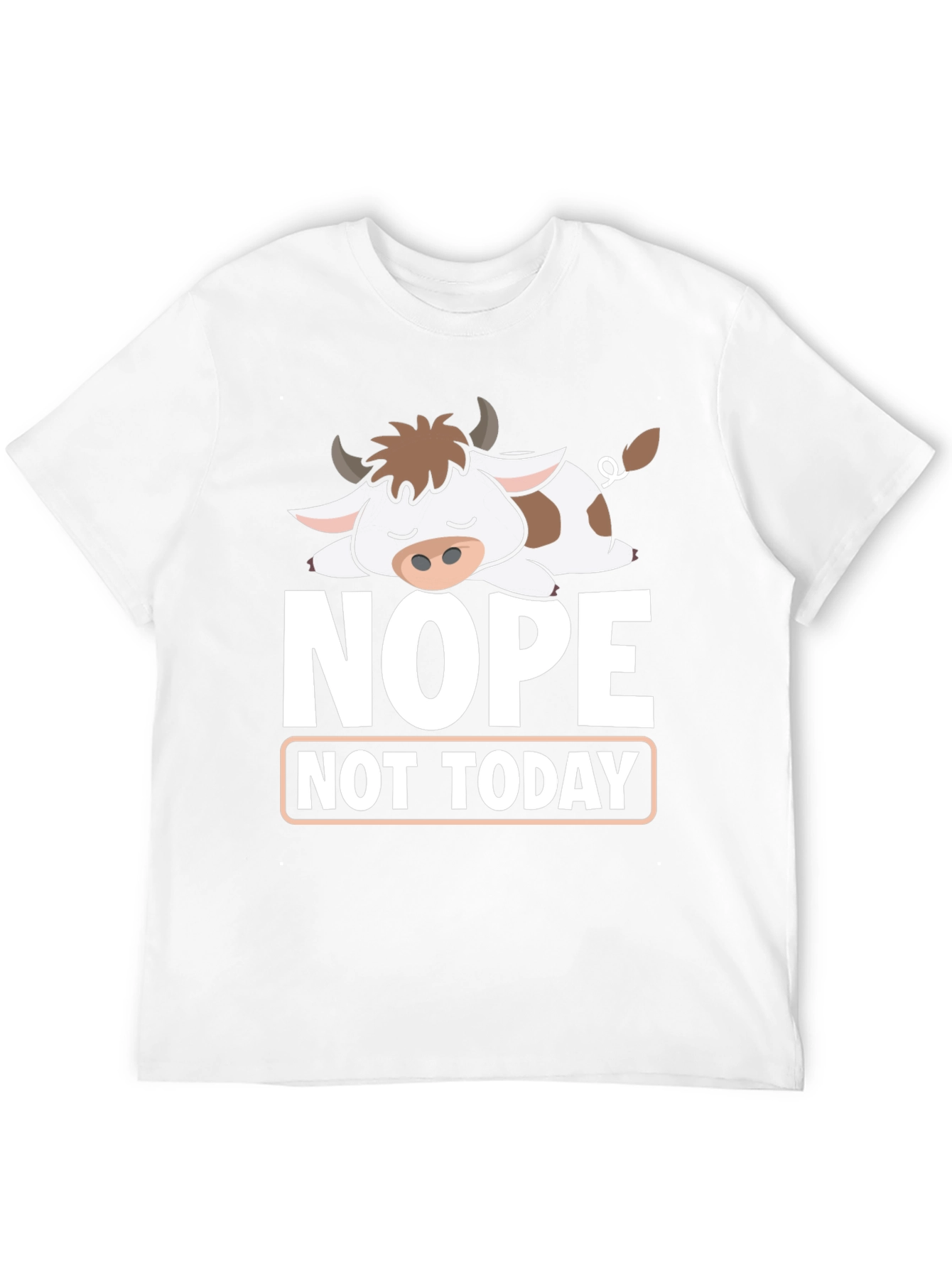 Nope Not Today T-Shirt Funny Cow Graphic Tee