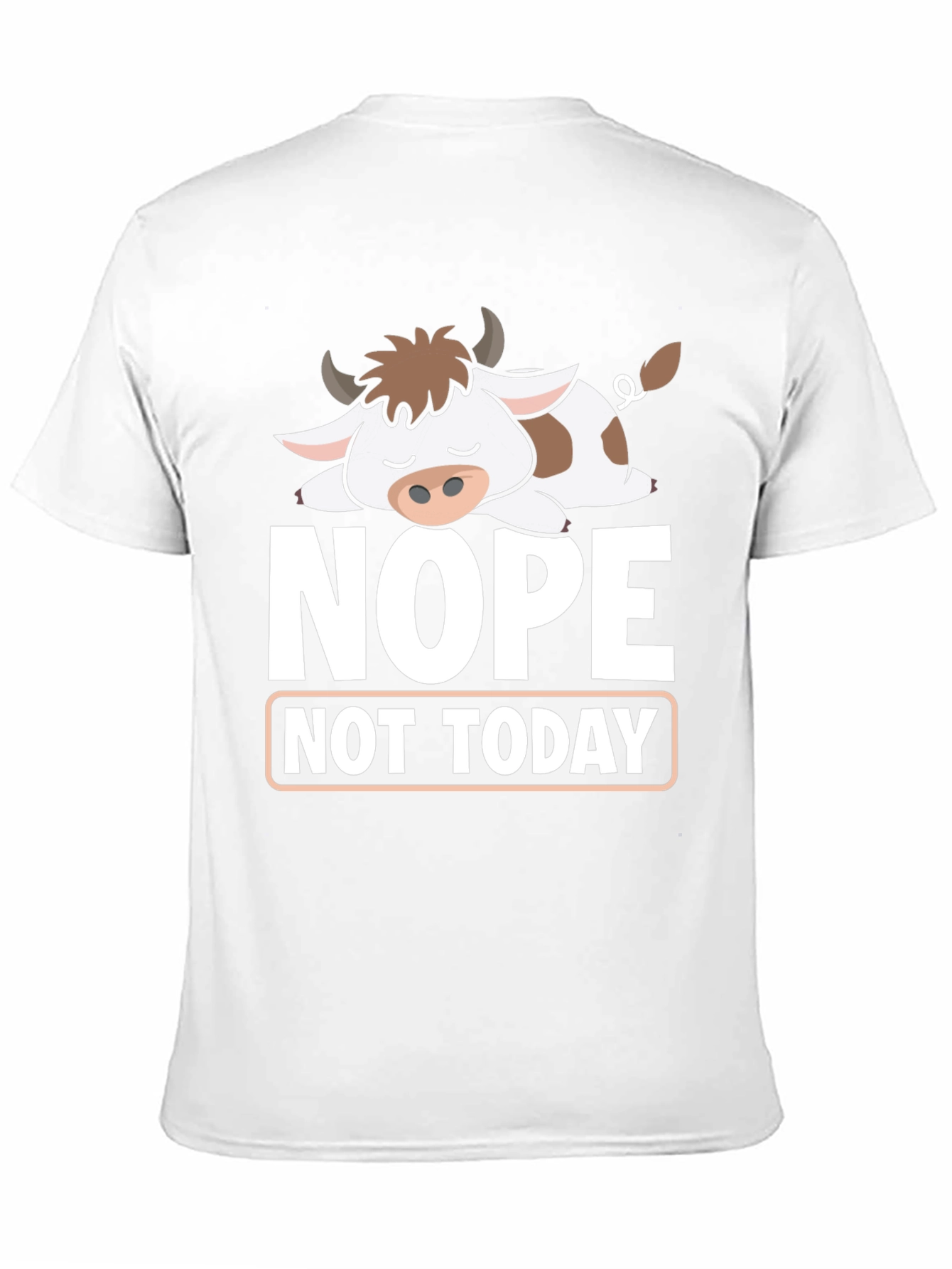 Nope Not Today T-Shirt Funny Cow Graphic Tee