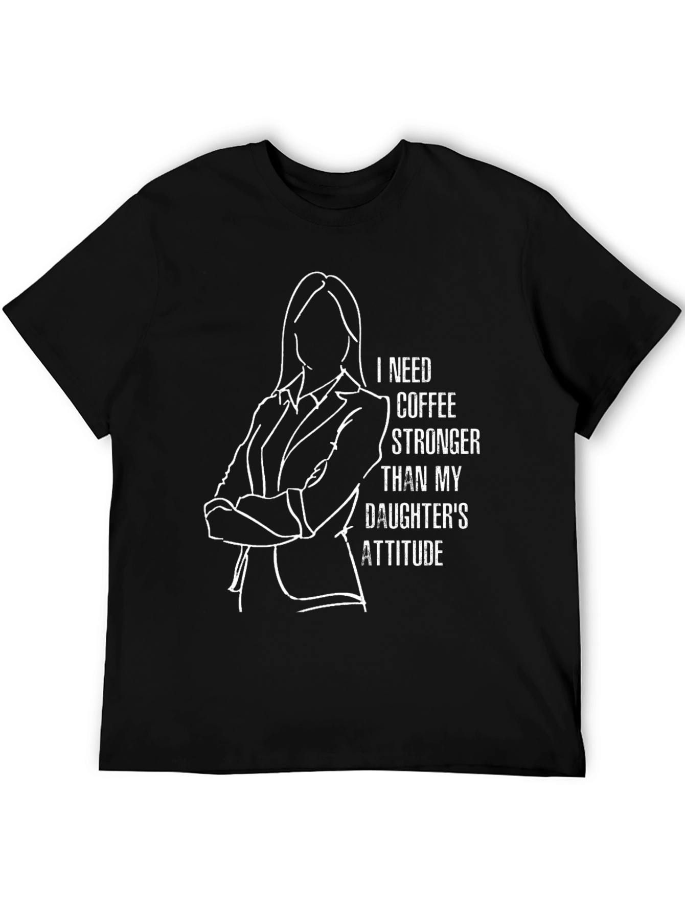Coffee Stronger Than My Daughters Attitude T-Shirt