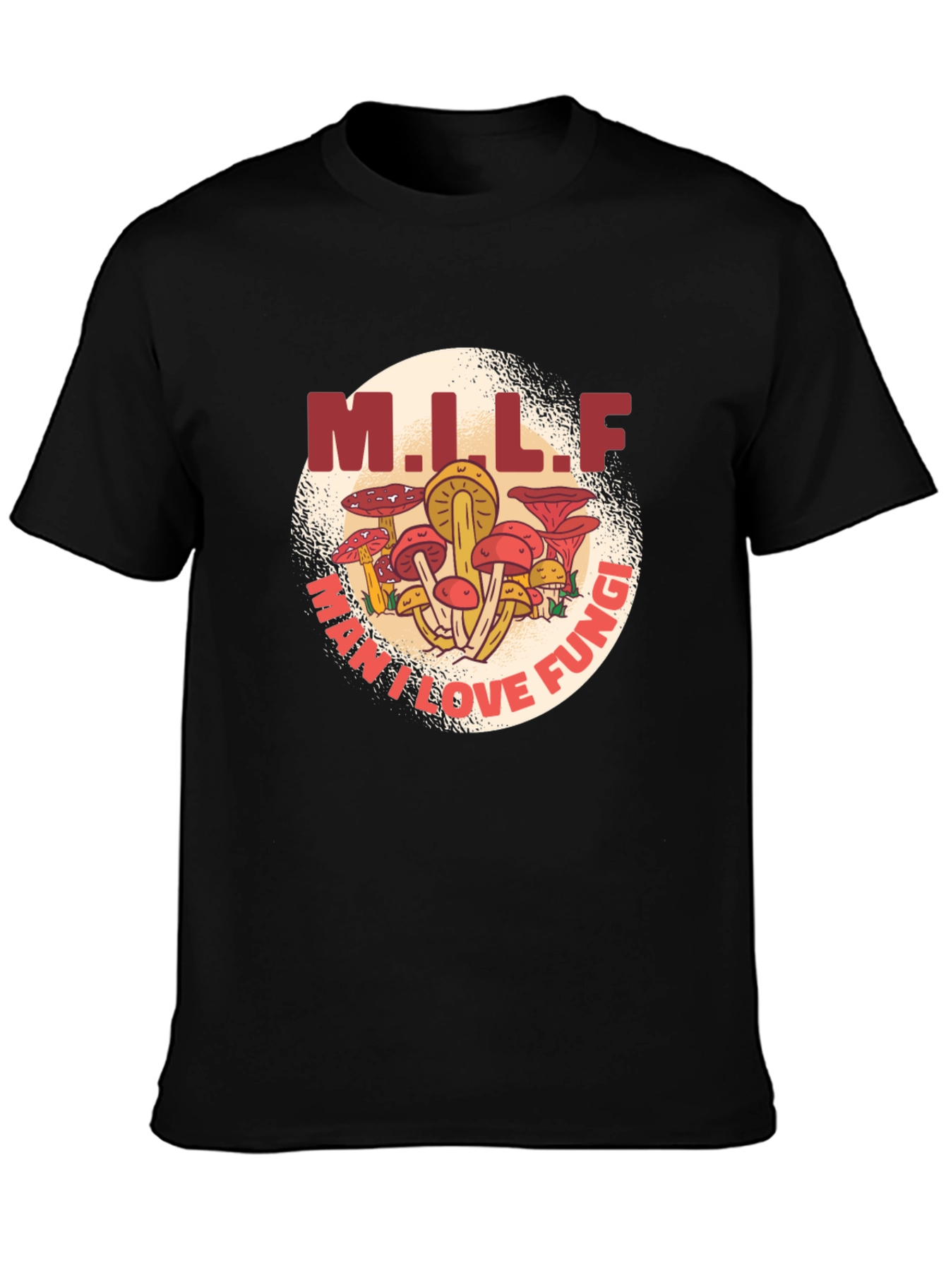M.I.L.F. May I Love Fungi Graphic T-Shirt