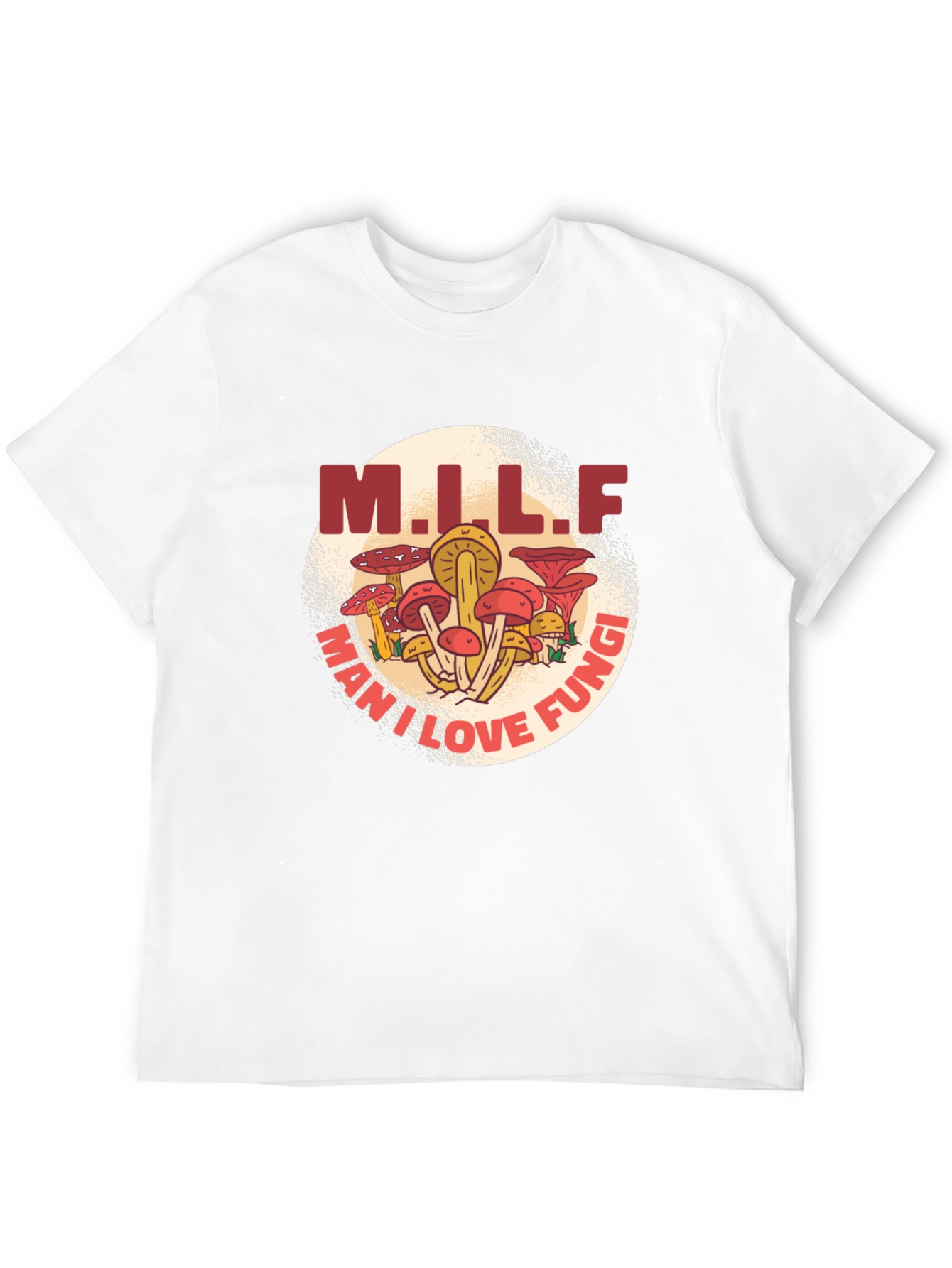 M.I.L.F. May I Love Fungi Graphic T-Shirt