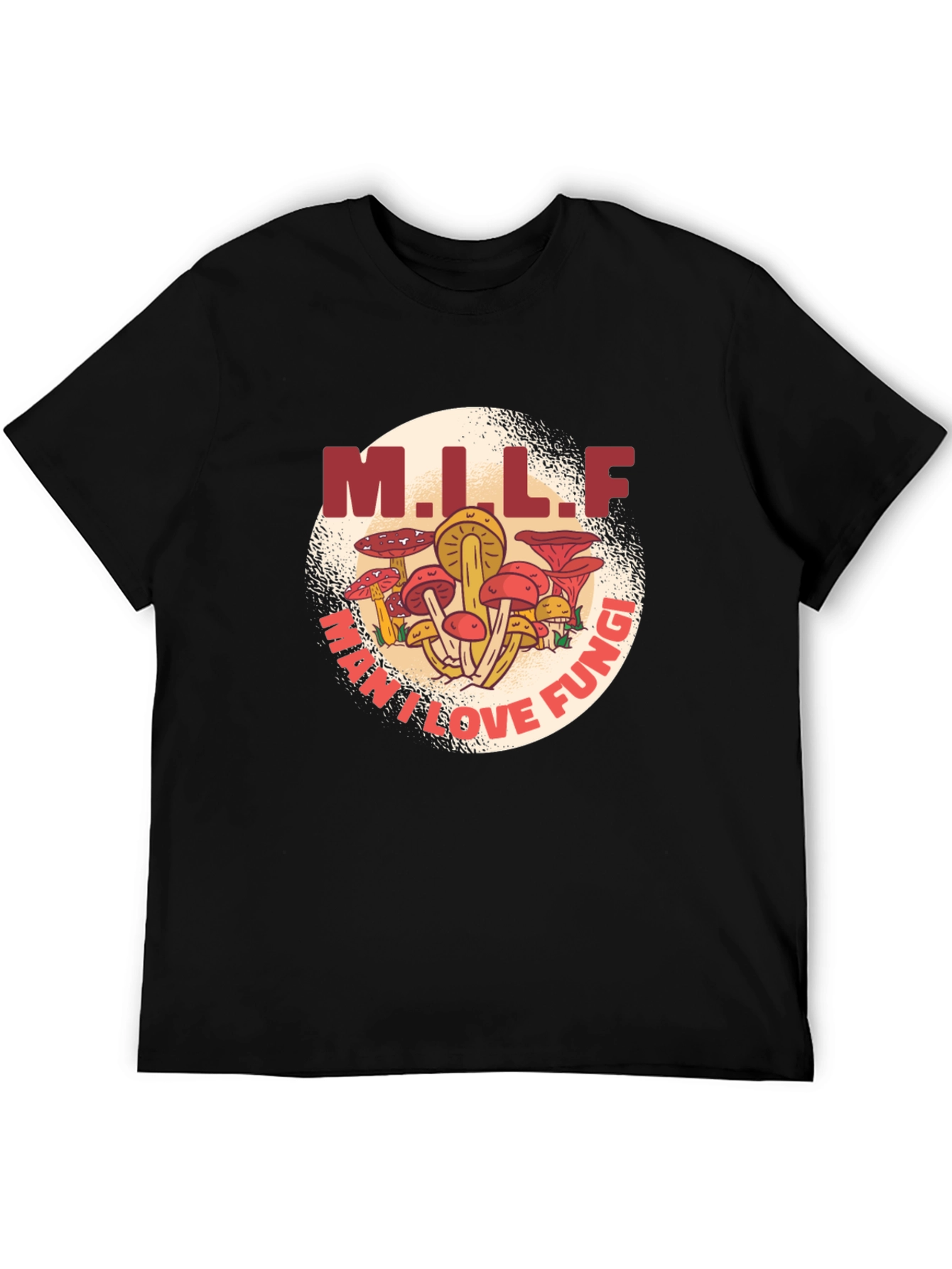 M.I.L.F. May I Love Fungi Graphic T-Shirt