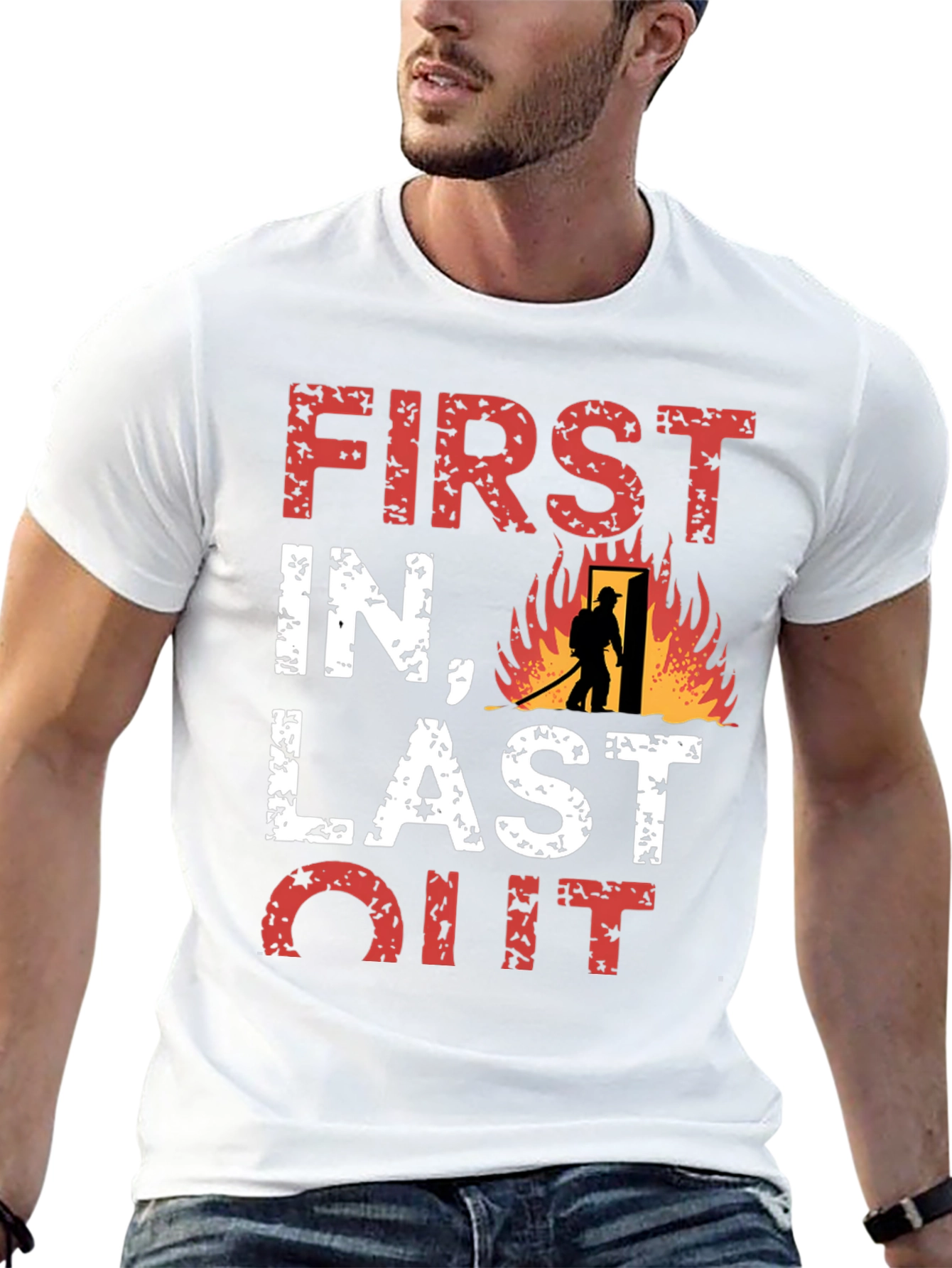 Firefighter T-Shirt: First In Last Out