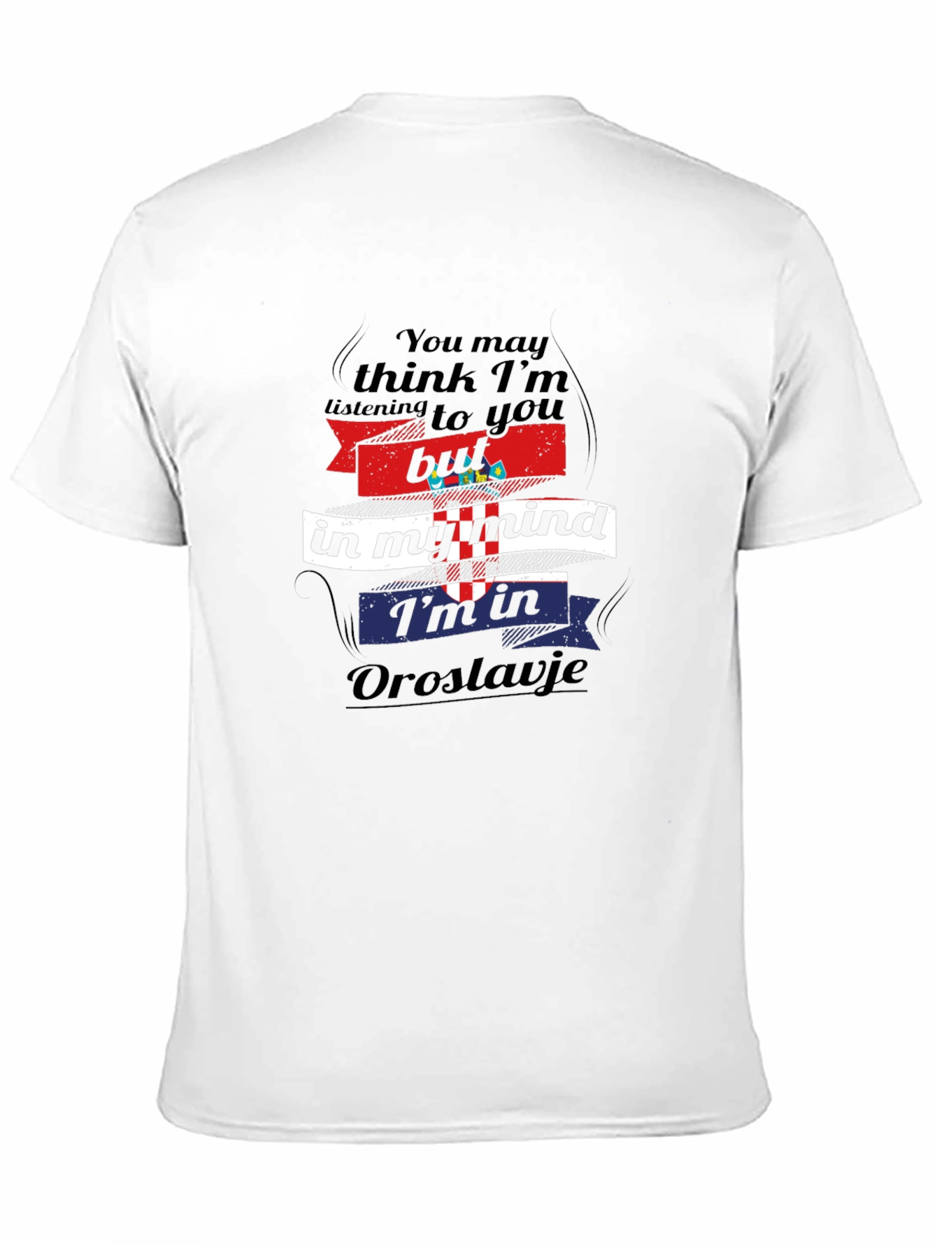 Oroslavje Mind T-Shirt - Croatia Novelty Tee