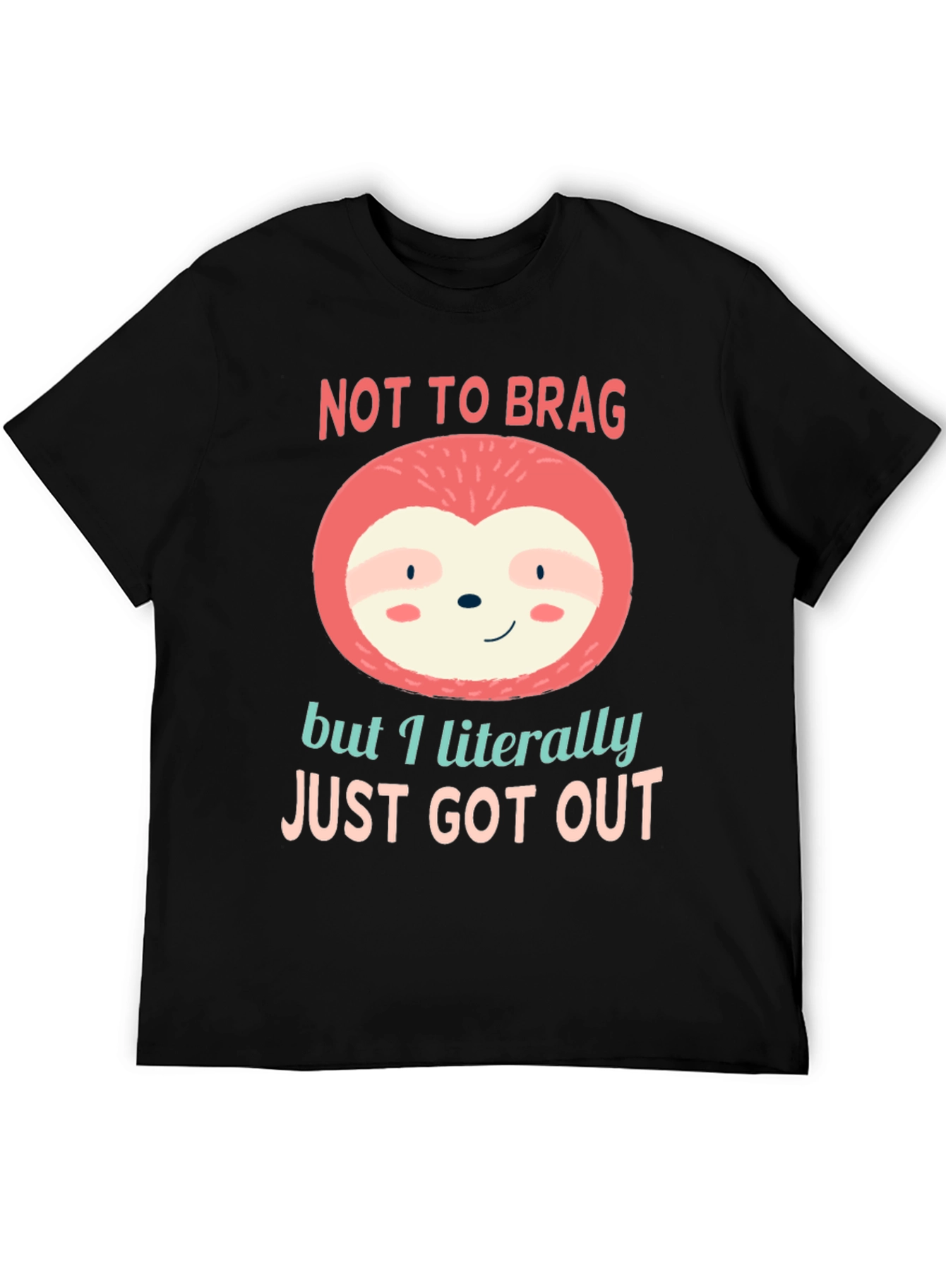 Not to Brag Sloth T-Shirt