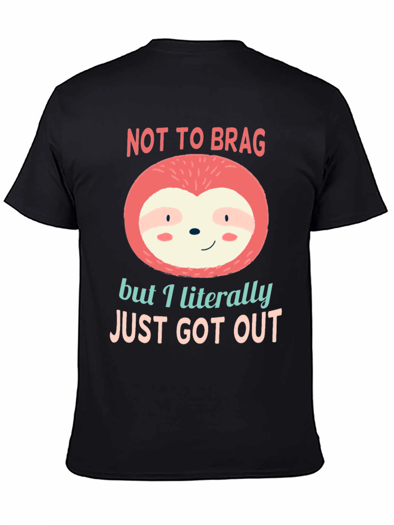 Not to Brag Sloth T-Shirt