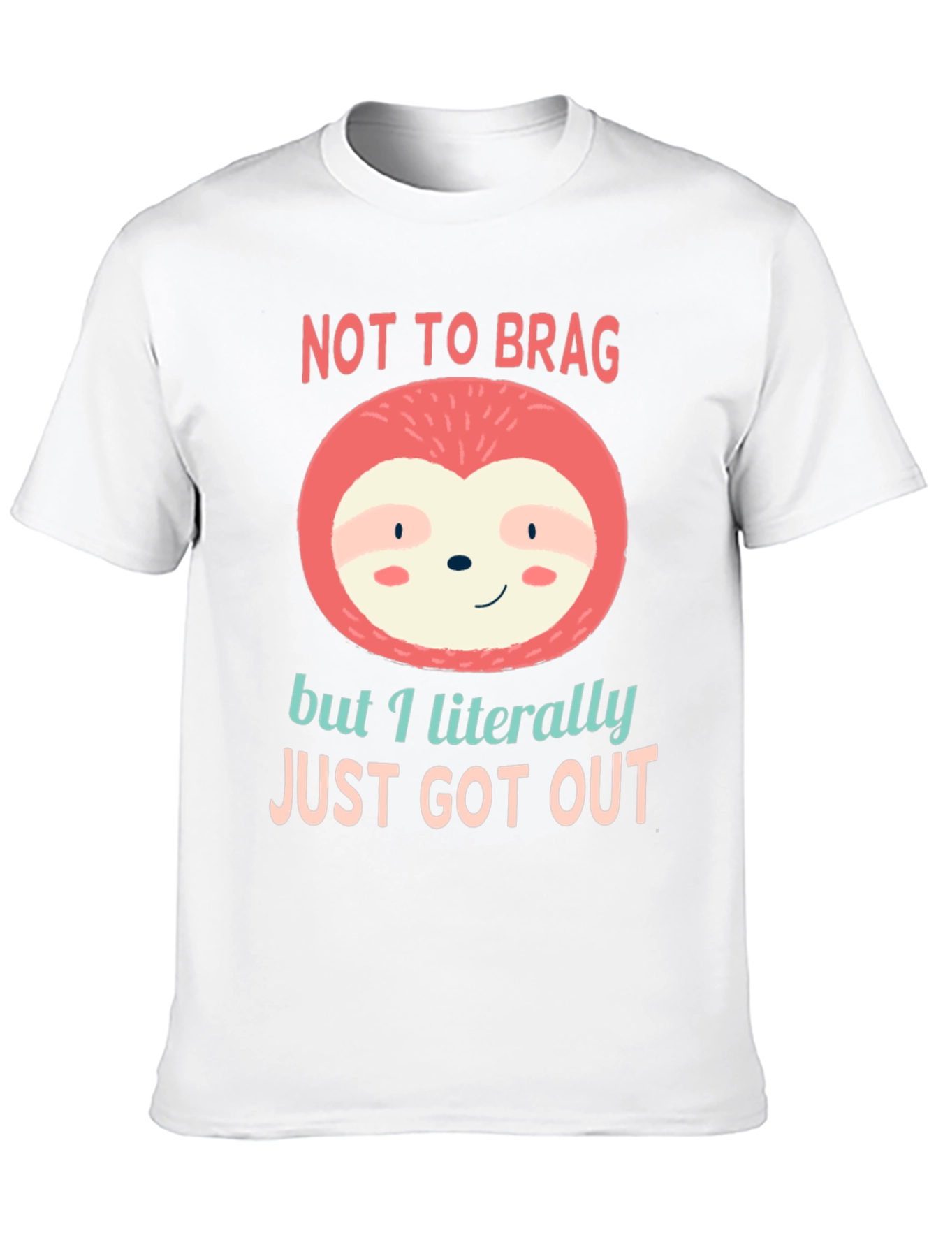 Not to Brag Sloth T-Shirt