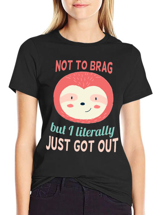 Not to Brag Sloth T-Shirt