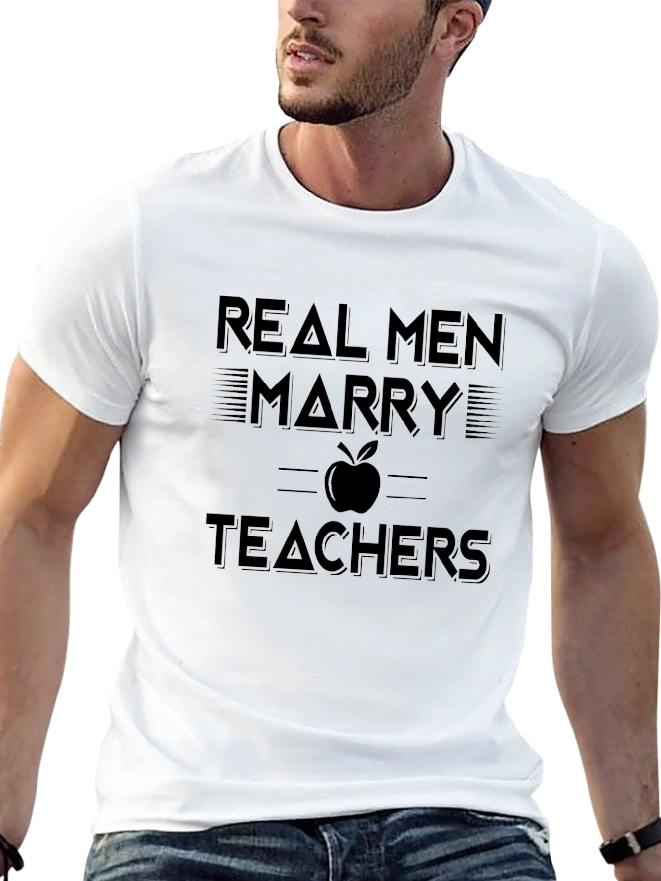 Real Men Marry Teachers Graphic T-Shirt