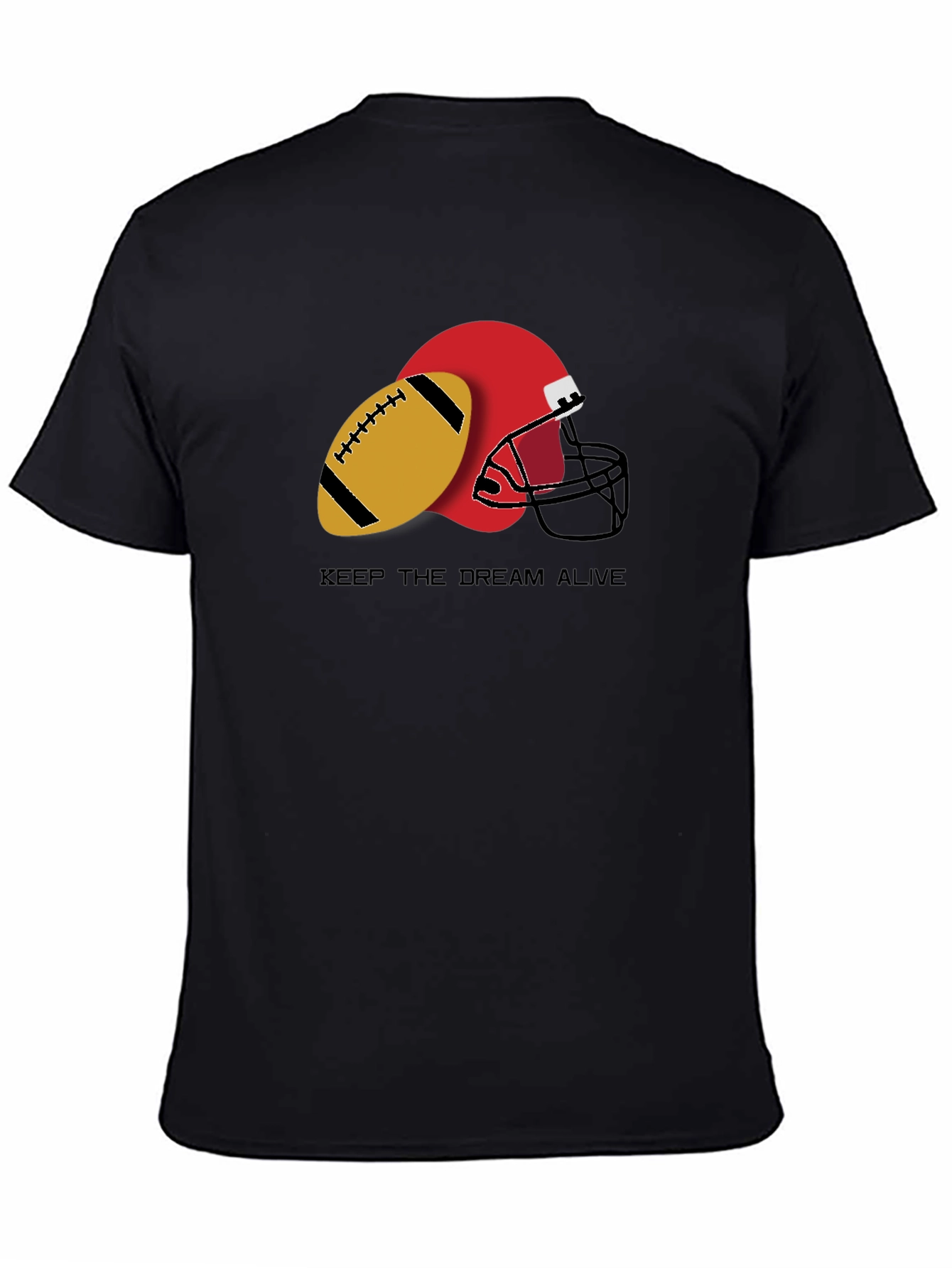 Keep the Dream Alive Football Graphic T-Shirt