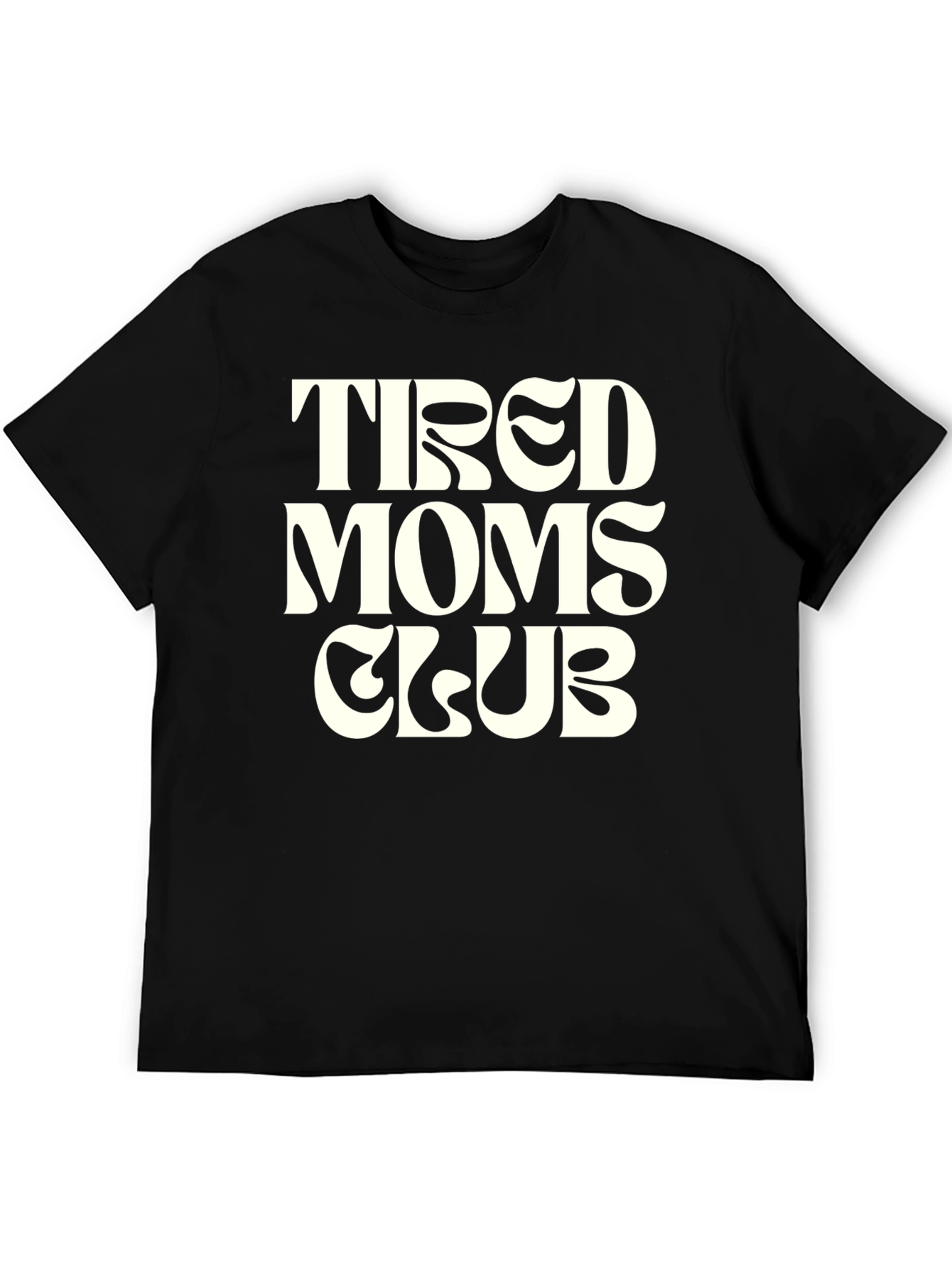 Tired Moms Club Graphic Tee - Black