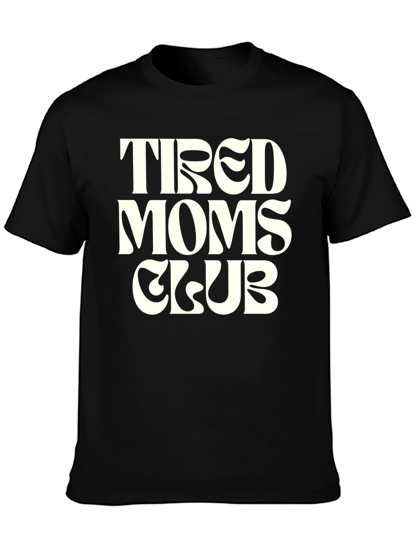 Tired Moms Club Graphic Tee - Black