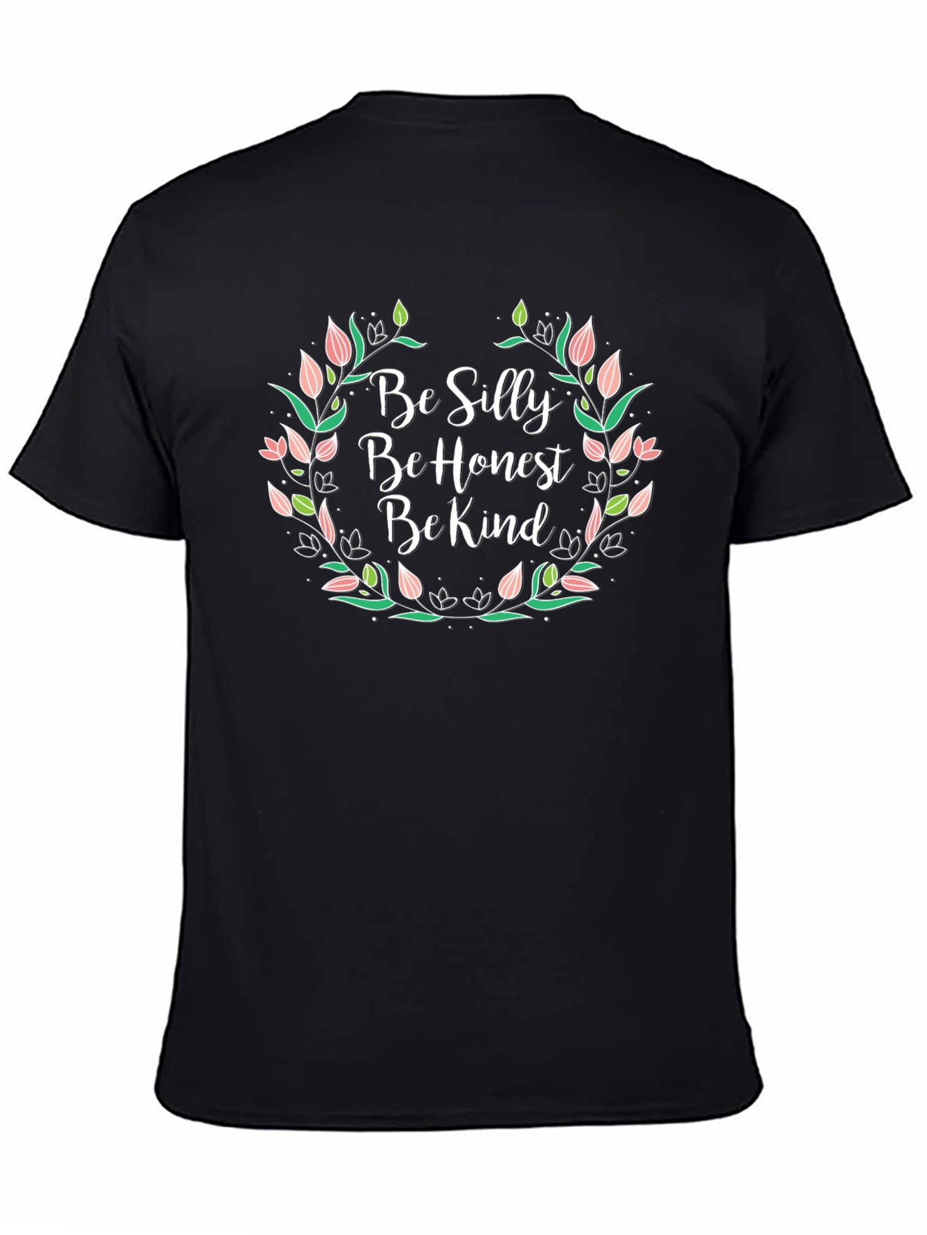 Be Silly Be Honest Be Kind Graphic Tee
