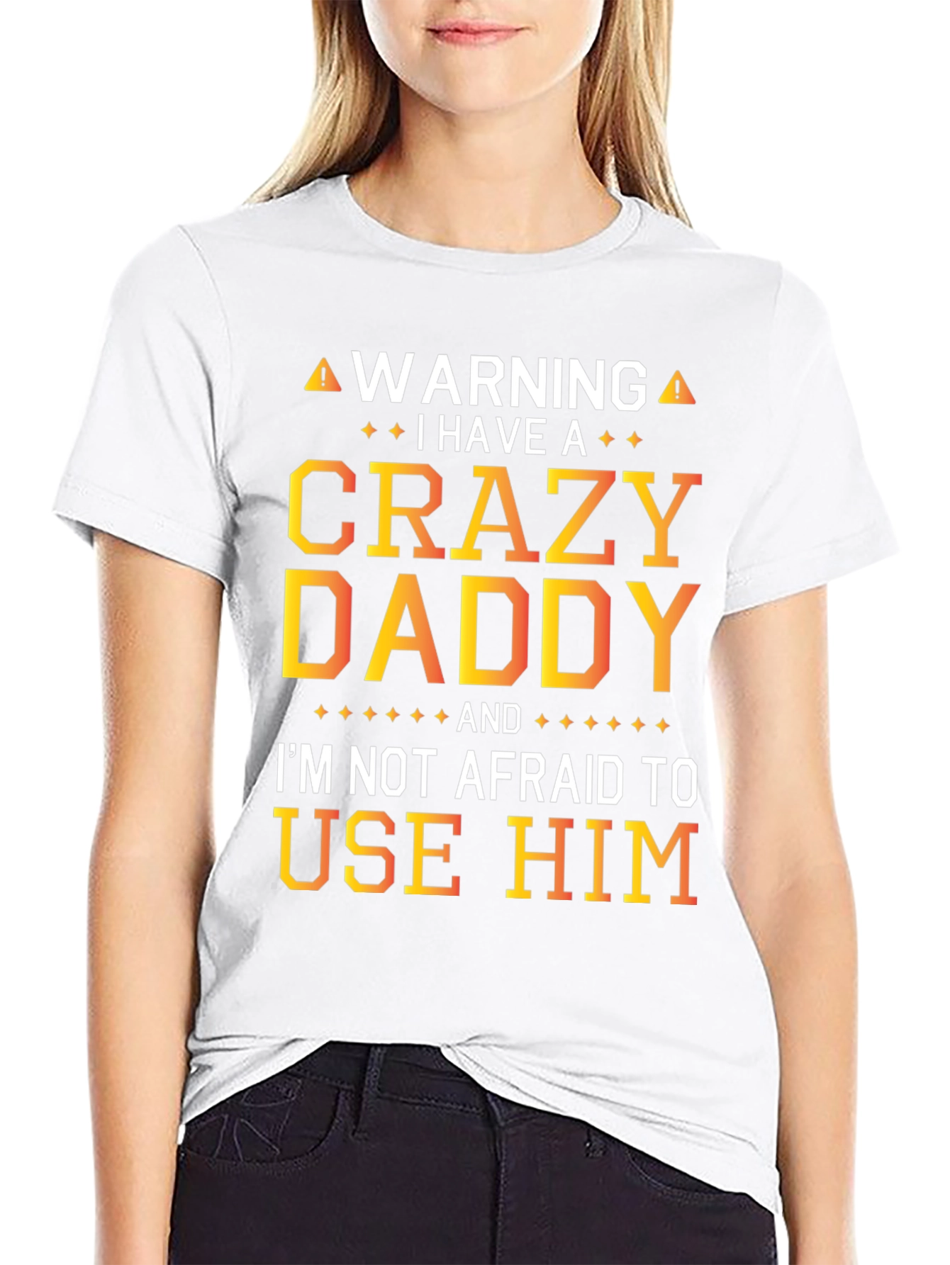 Warning Crazy Daddy T-Shirt: Fun Novelty Apparel