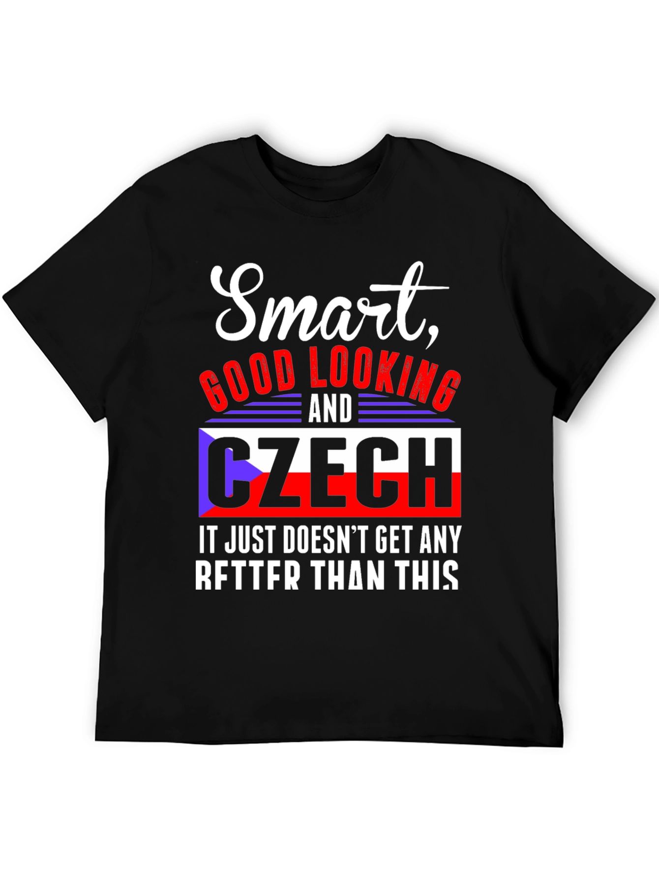 Smart Good Looking & Czech T-Shirt