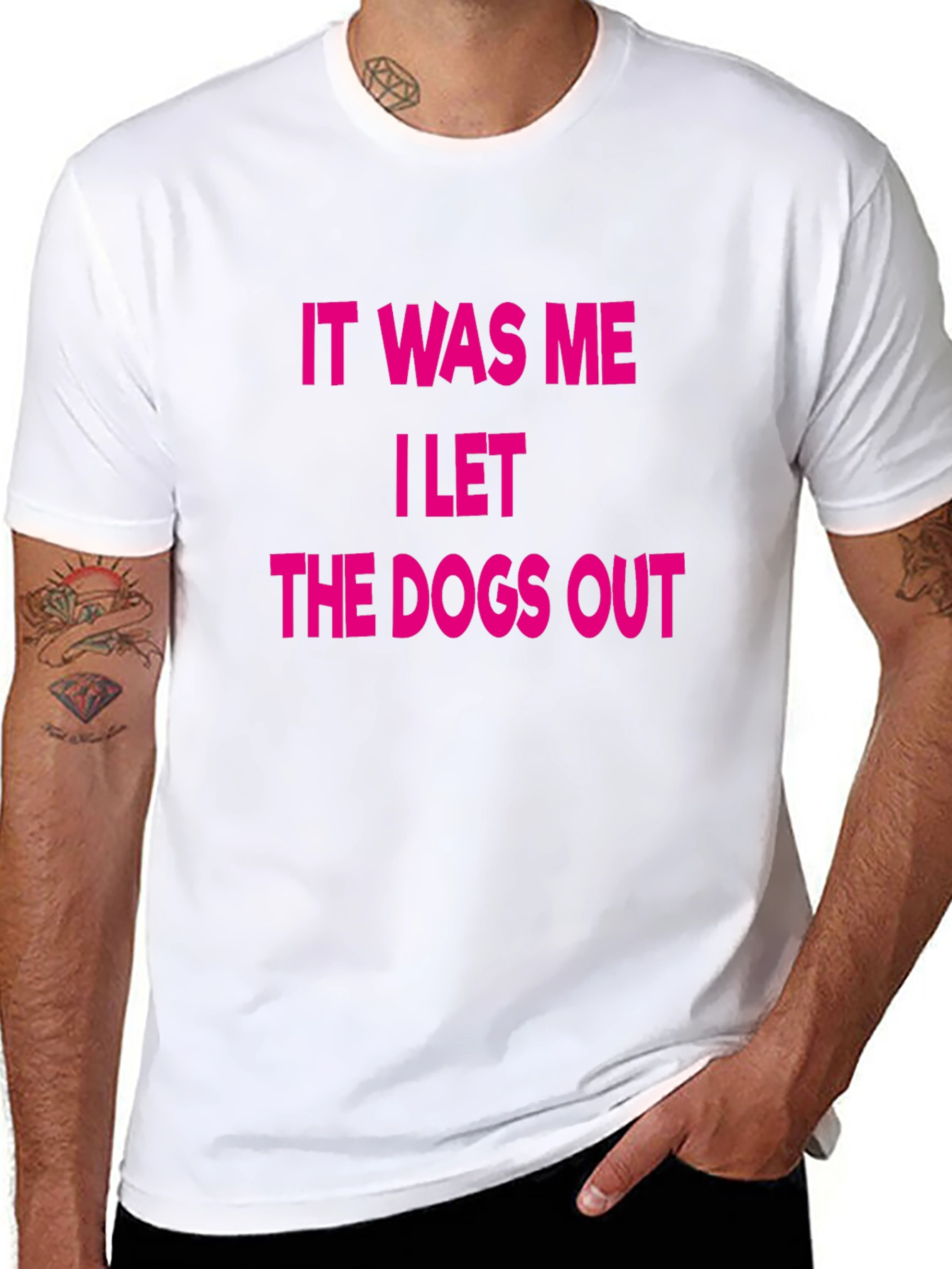 It Was Me I Let The Dogs Out T-Shirt