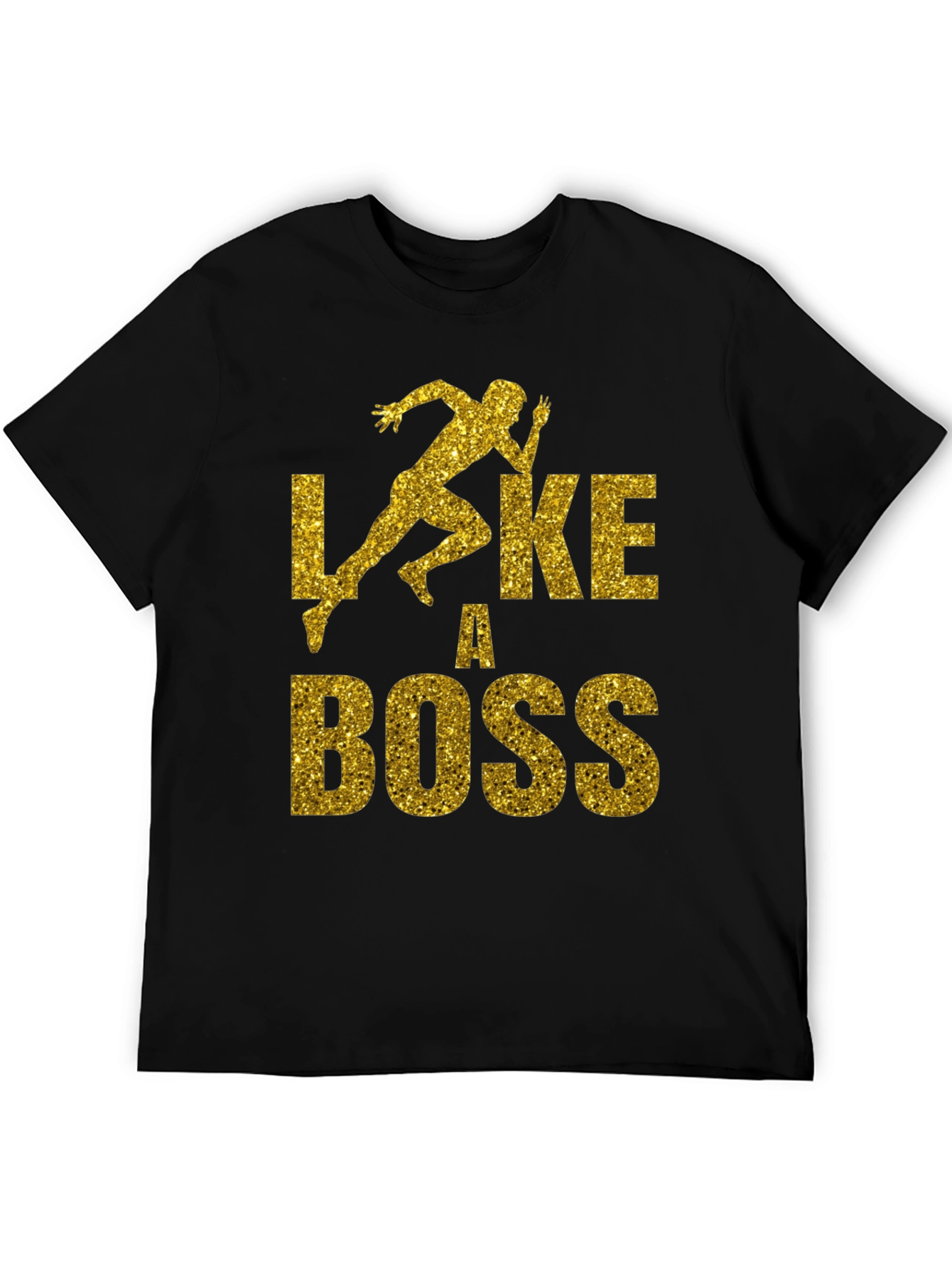 Like a Boss Graphic T-Shirt - Gold Print