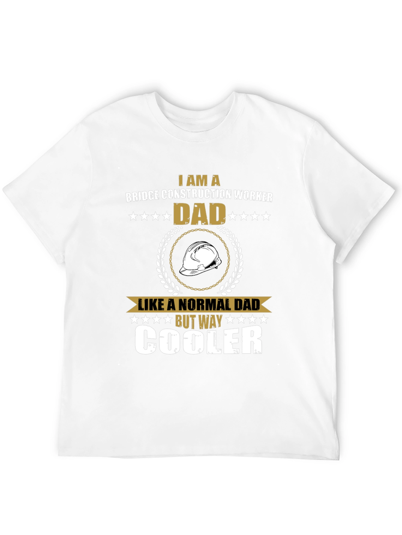 Bridge Construction Worker Dad T-Shirt