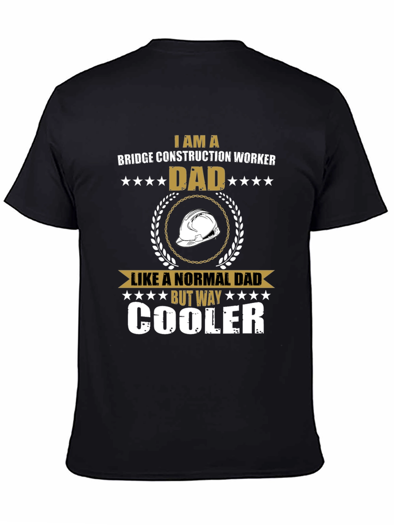 Bridge Construction Worker Dad T-Shirt
