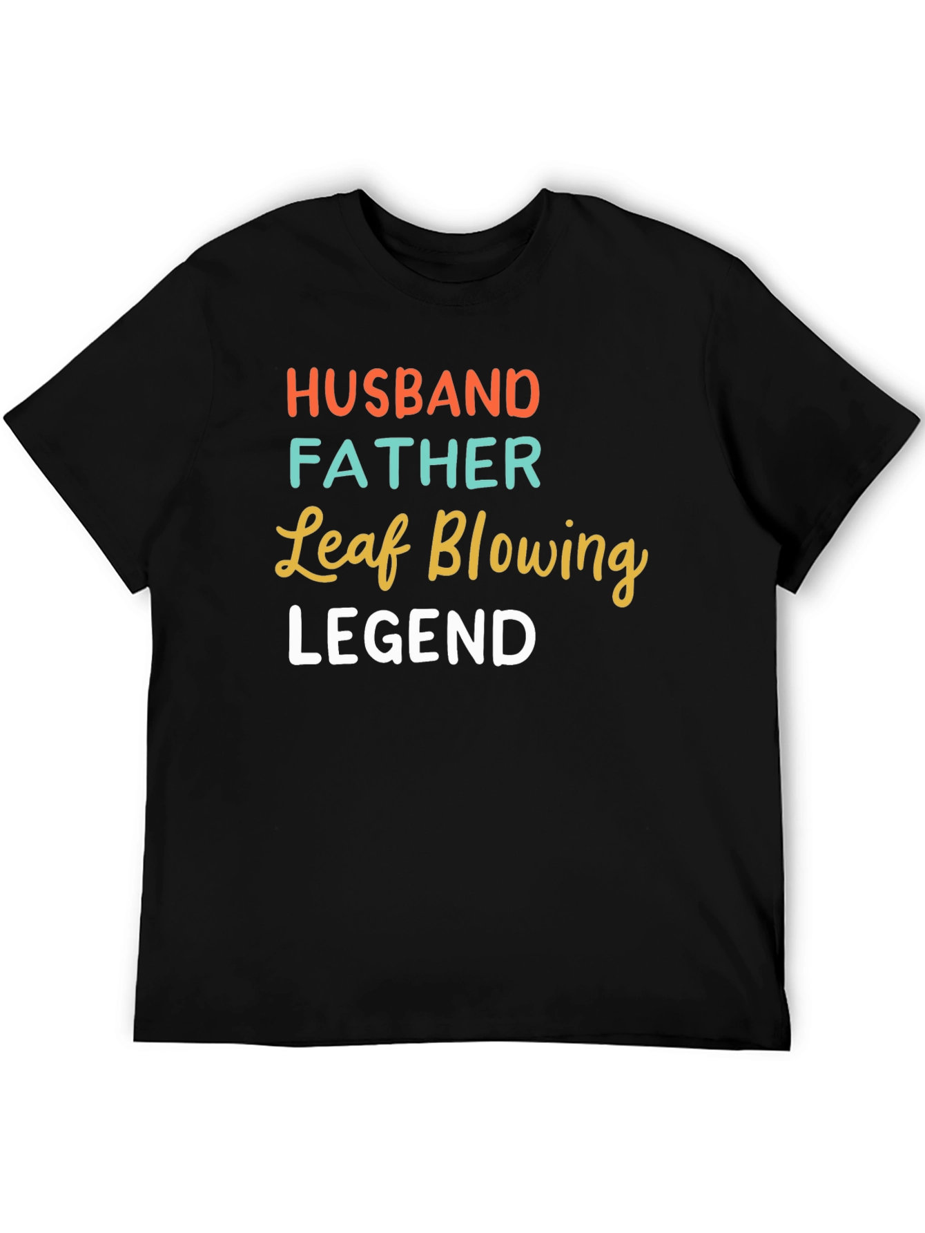 Husband Father Leaf Blowing Legend Graphic Tee