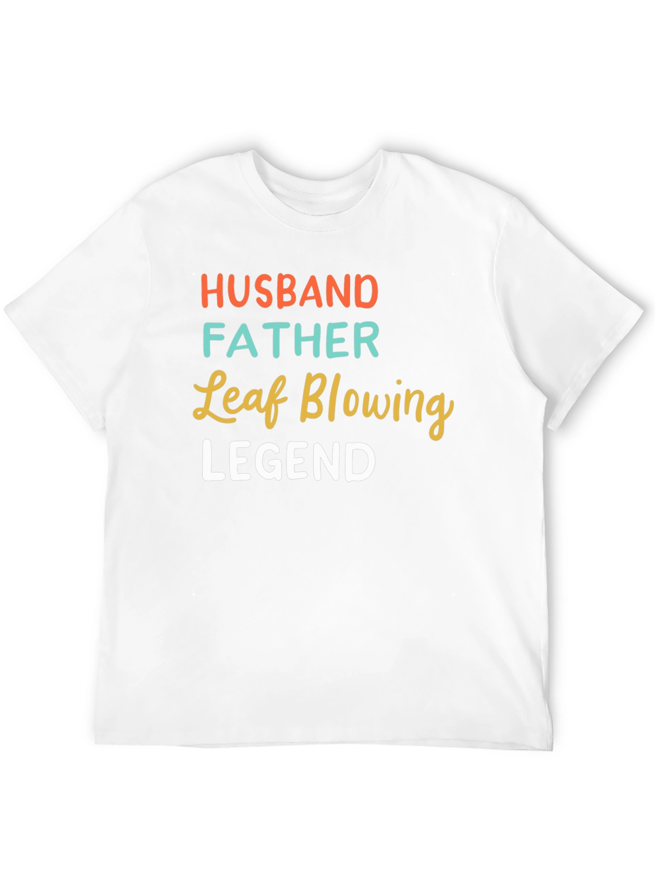 Husband Father Leaf Blowing Legend Graphic Tee