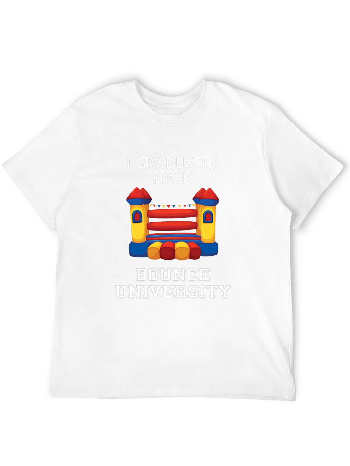 I Graduated From Bounce University T-Shirt