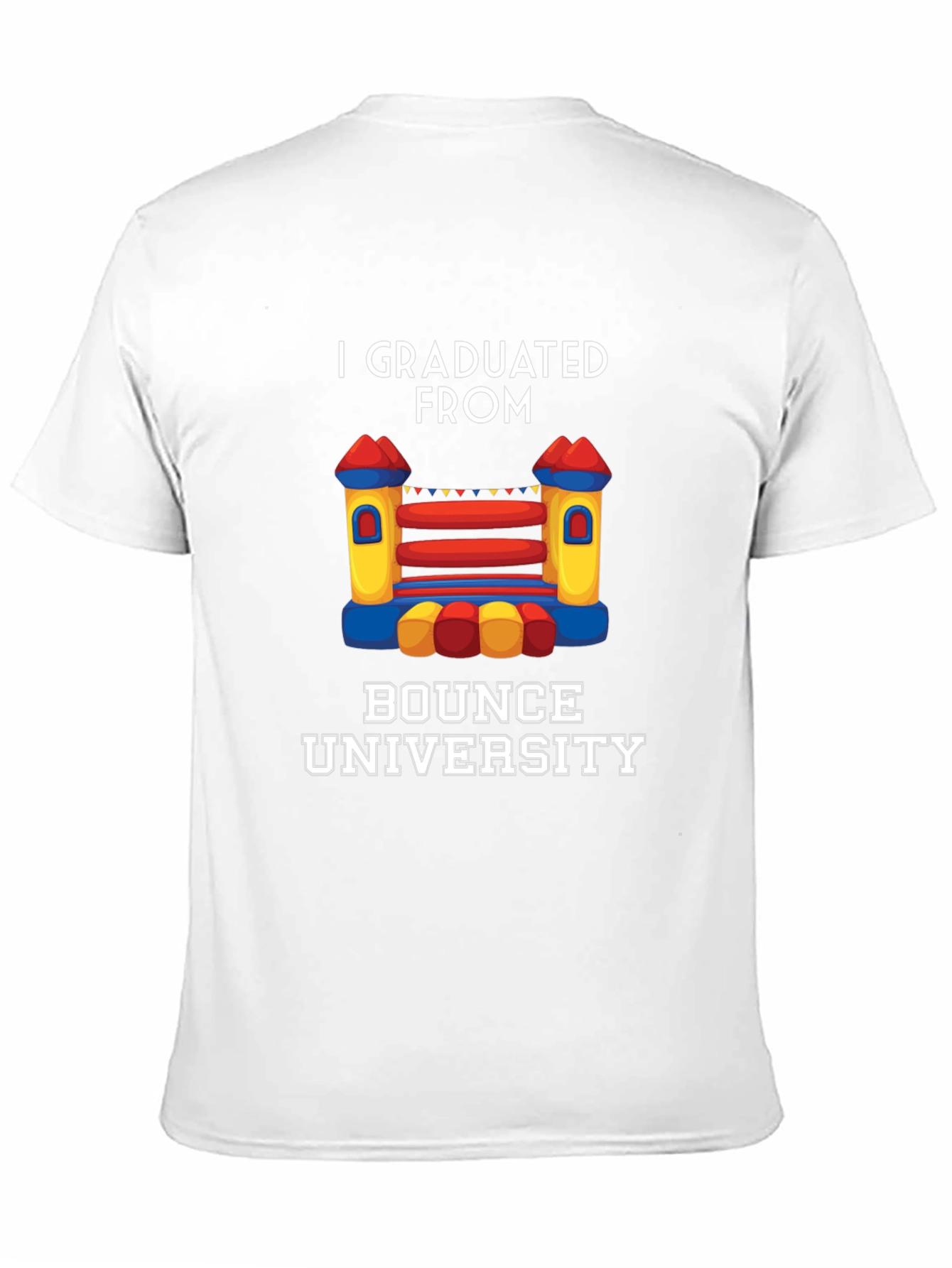 I Graduated From Bounce University T-Shirt