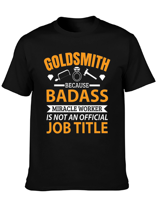 Goldsmith Badass Job Title T-Shirt